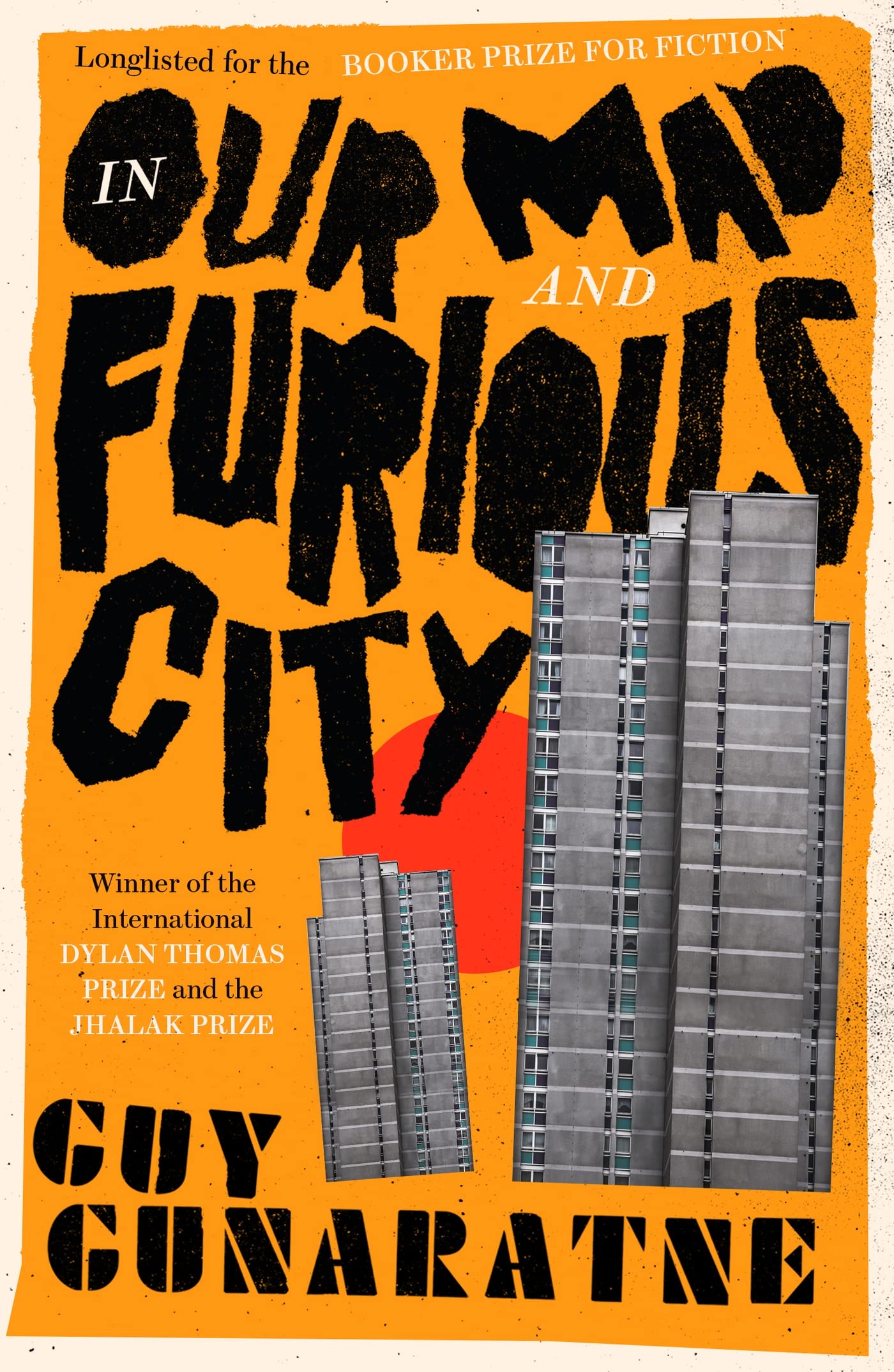 In Our Mad and Furious City : Winner of the International Dylan Thomas Prize