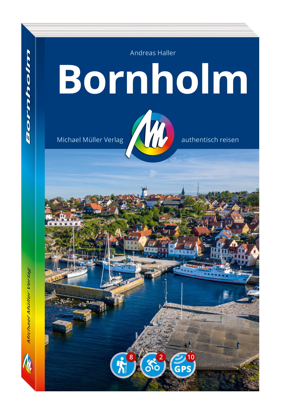 MICHAEL MÜLLER Reiseführer Bornholm: 100% authentisch, aktuell und vor Ort recherchiert. (MM-Reisen)