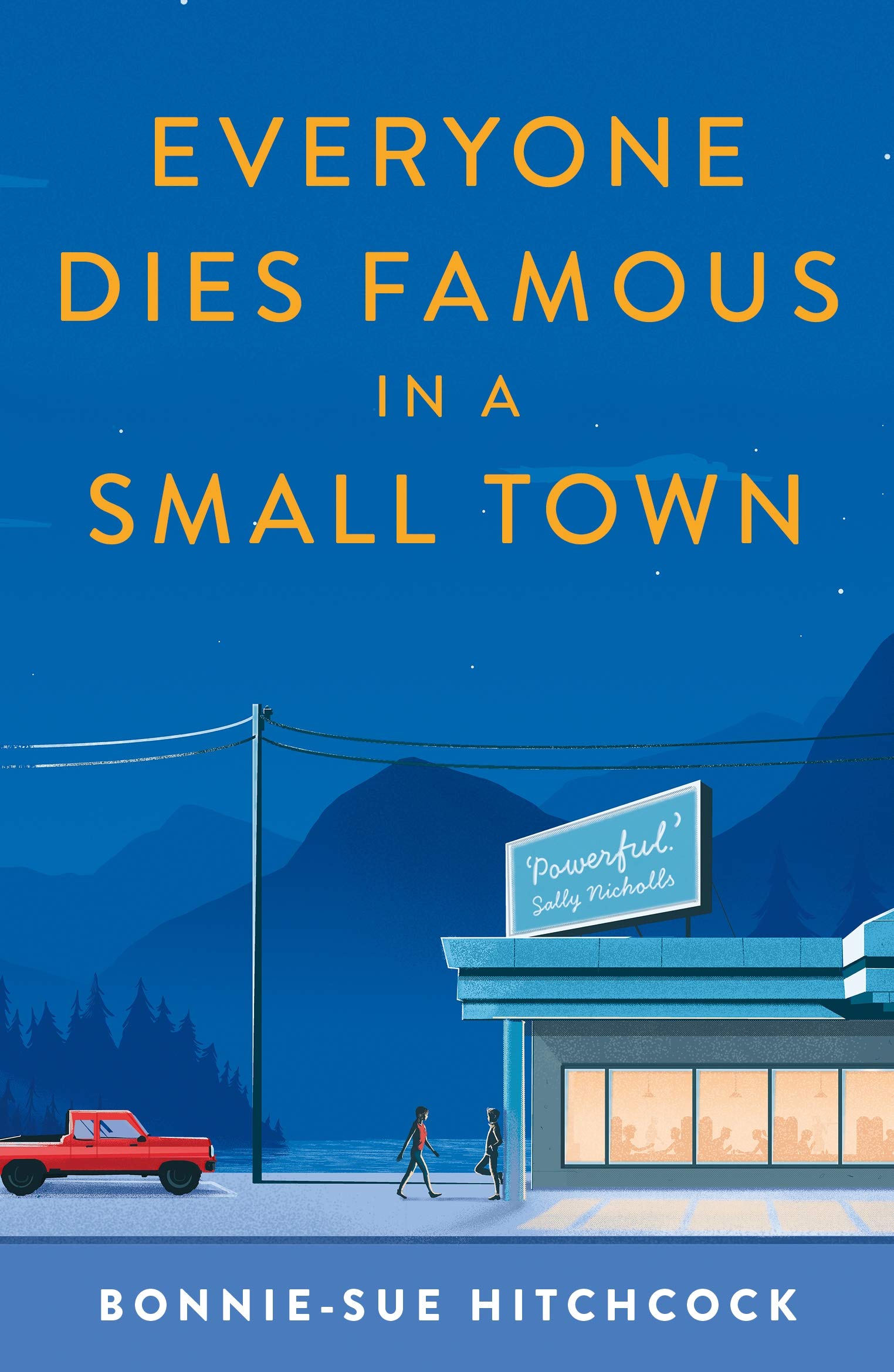 Everyone Dies Famous in a Small Town: 1