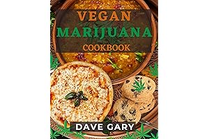 Vegan Marijuana Cookbook: Beginner's Guide to Cannabis-Infused Goodies