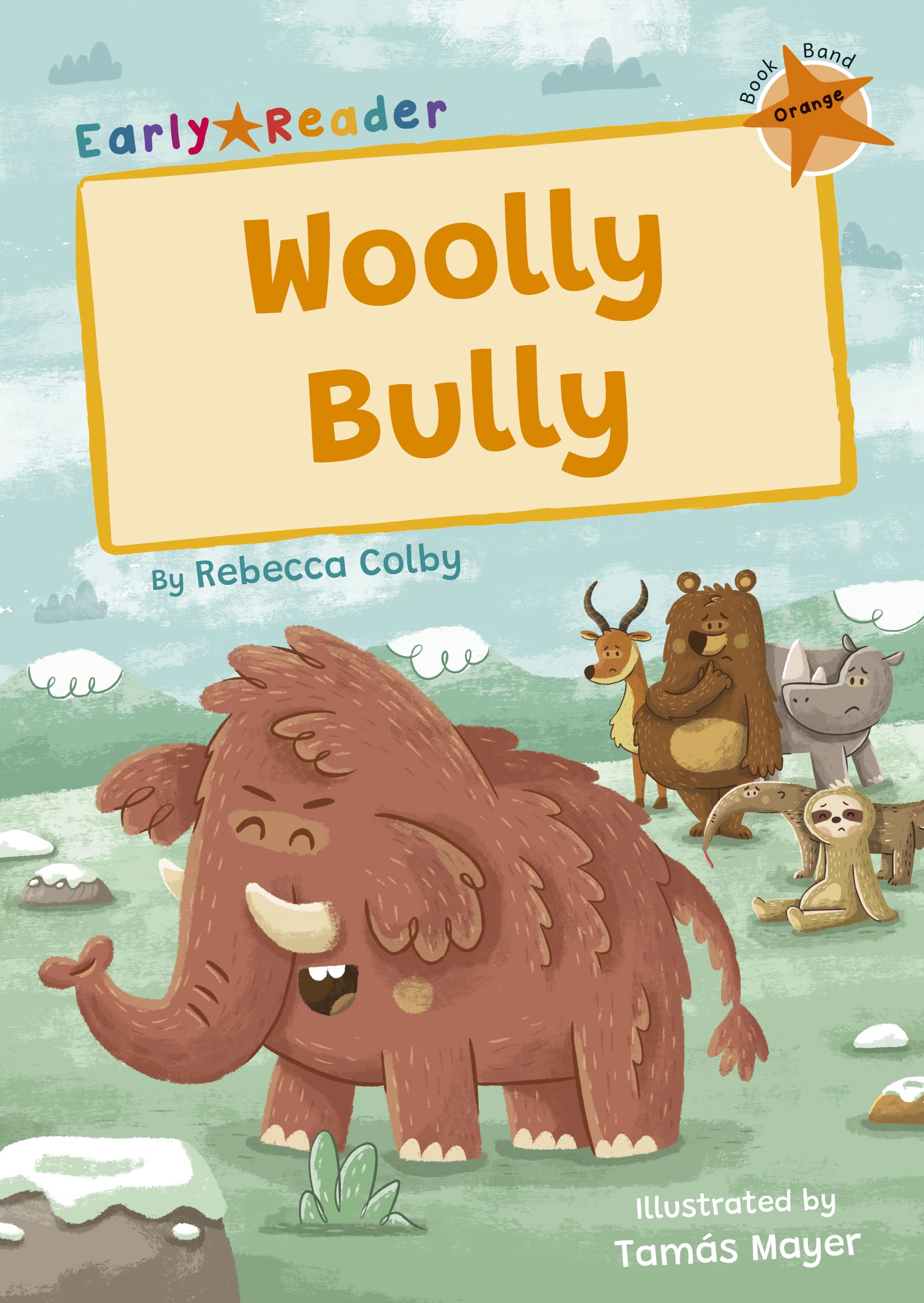 Woolly Bully: (Orange Early Reader) (Maverick Early Readers)