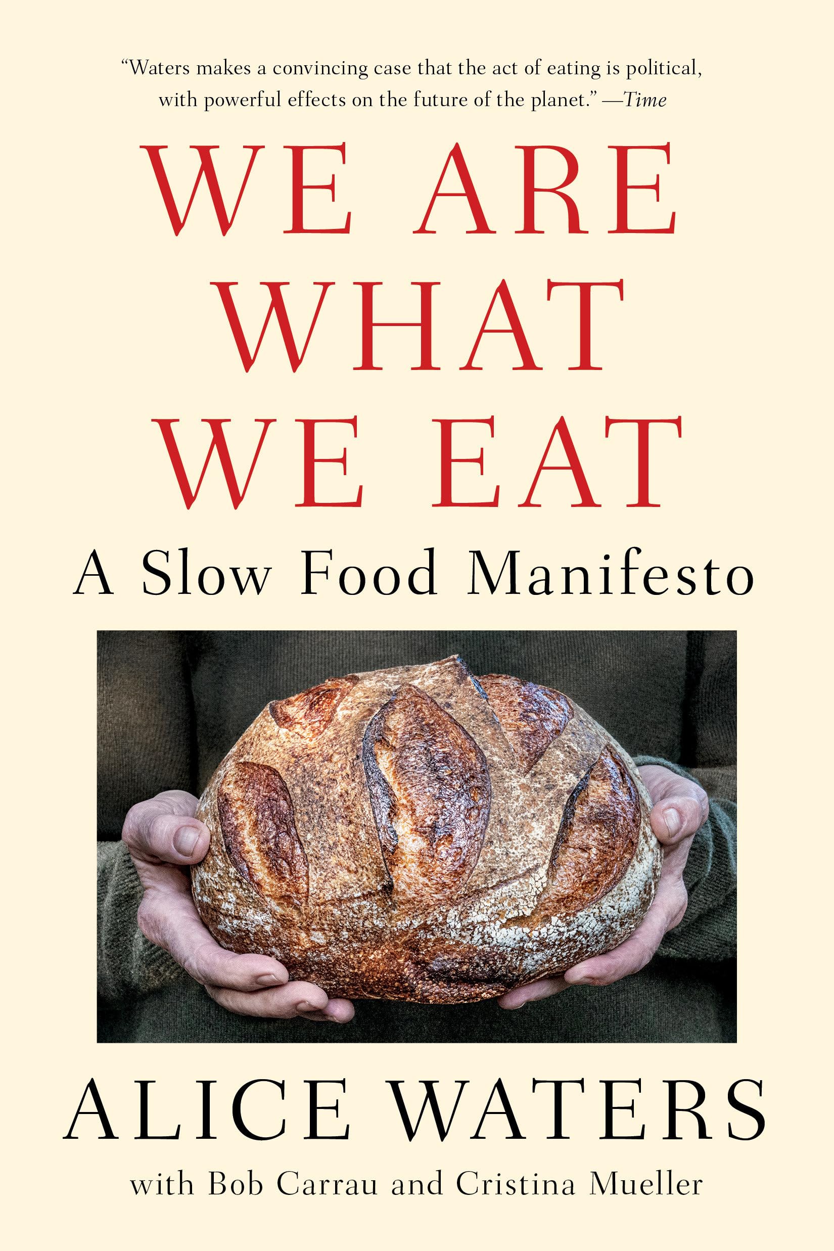 Alice Waters Buch We Are What We Eat: A Slow Food Manifesto