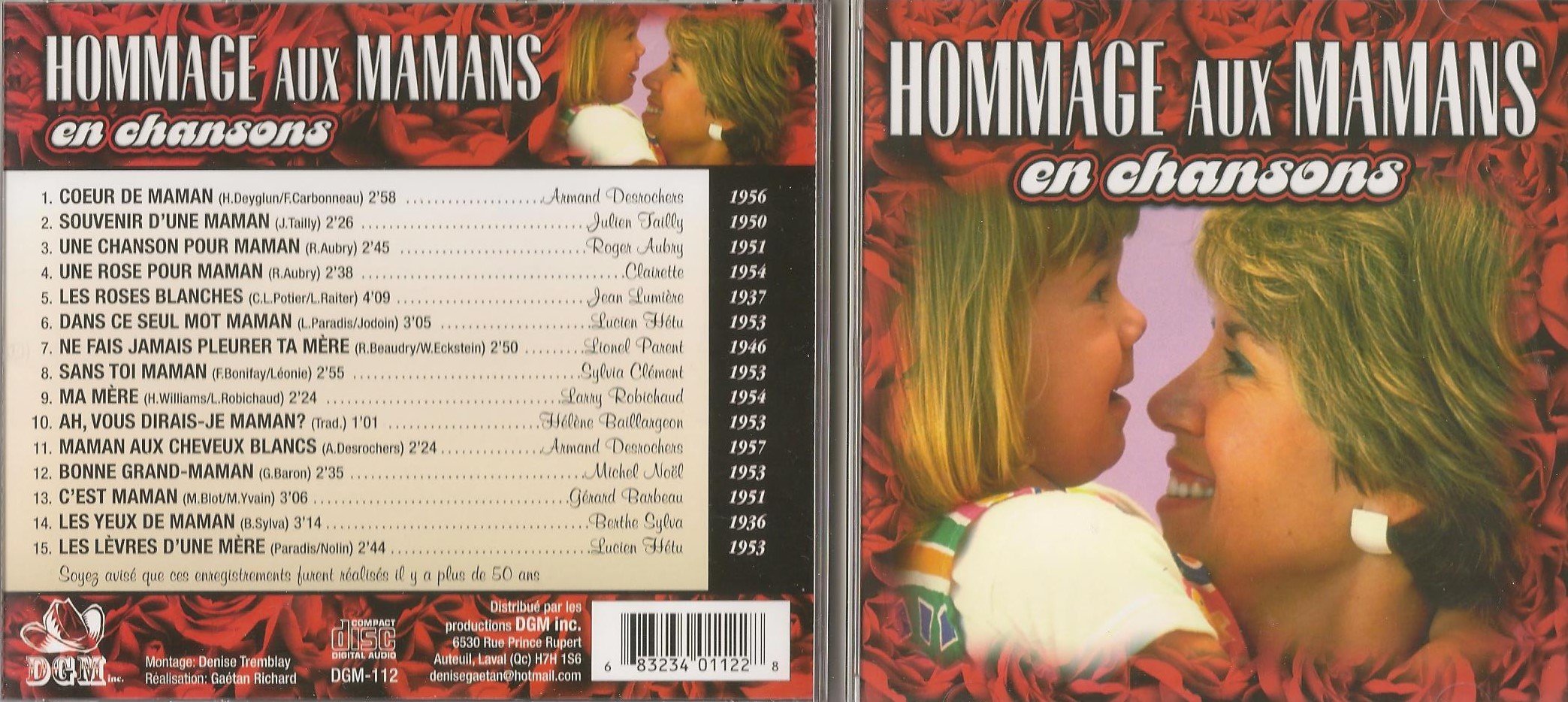 Hommage aux mamans En Chansons (15 Titres, DGM) [Audio CD] Variés; Armand Desrochers, Julien Tailly, Roger Aubry, Clairette, Jean Lumiere, Lucien Hetu, Lionel Parent,; Sylvia Clement, Larry Robichaud, Helene Baillargeon, Armand Desrochers, Michel Noel, and Berthe Sylva, Gerard Barbeau,