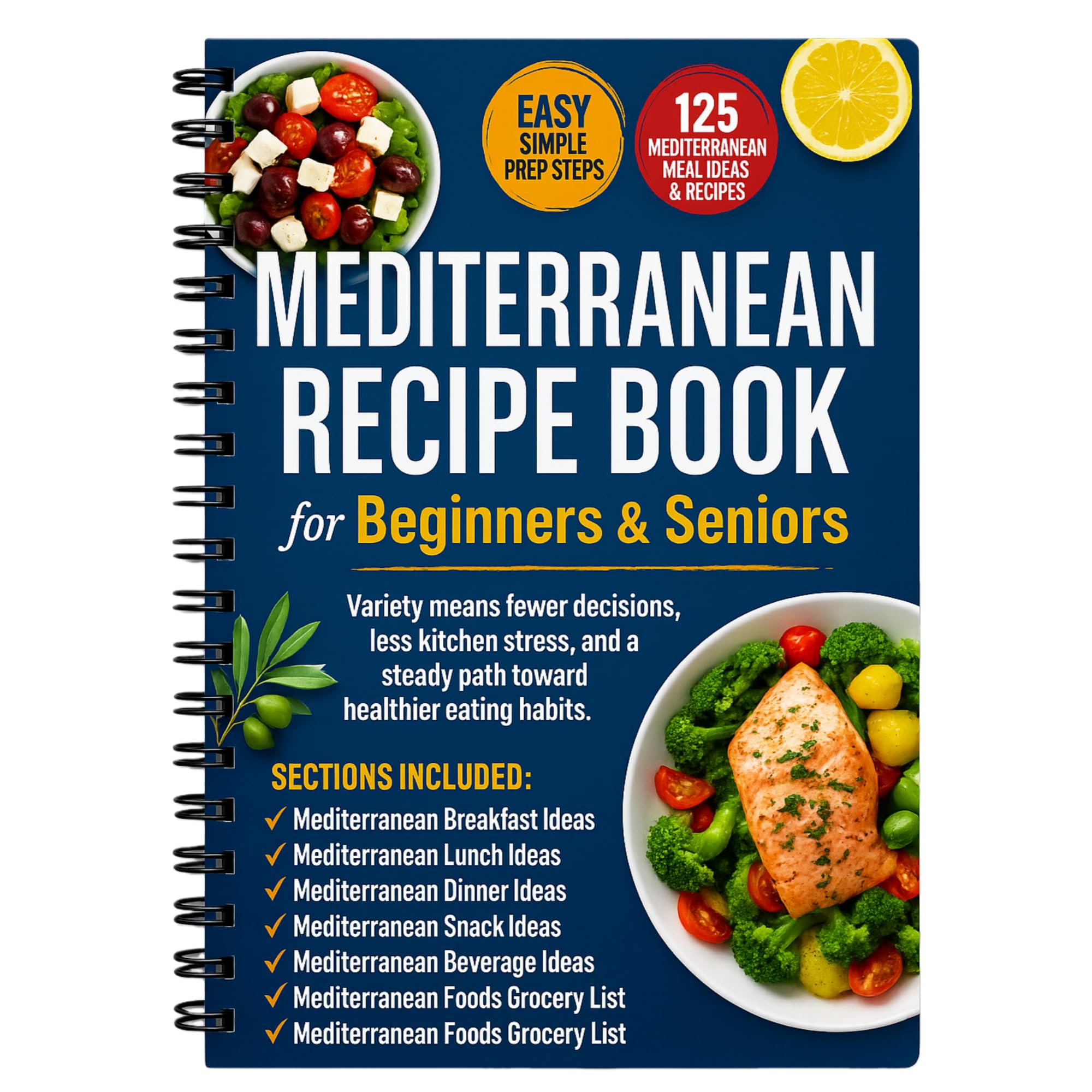 Simple & Easy - Libro de cocina de dieta mediterránea para principiantes y personas mayores, libro de recetas mediterráneas con planes de comidas, lista de alimentos y aperitivos, cuaderno de cocina