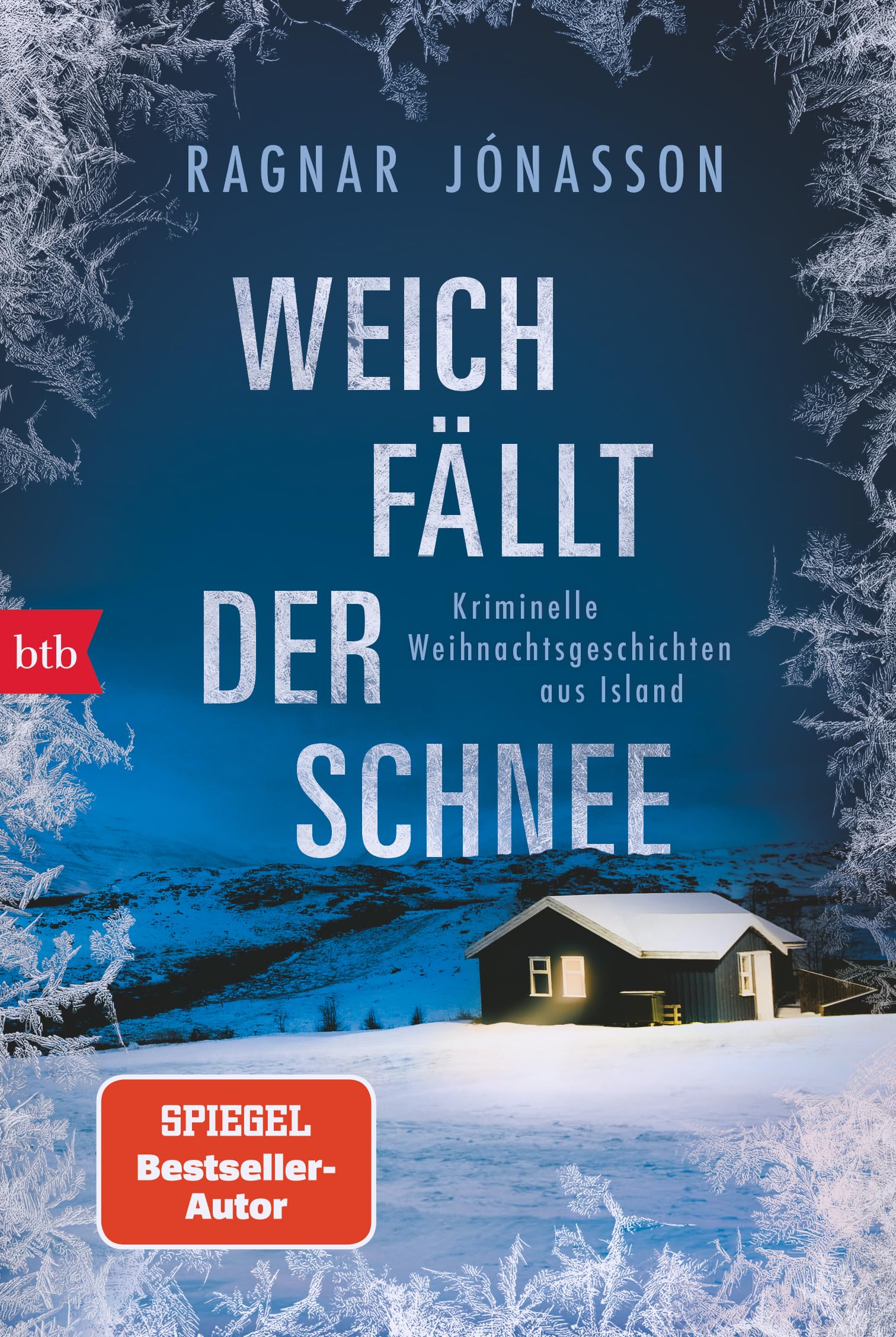 Weich fällt der Schnee: Kriminelle Weihnachtsgeschichten aus Island