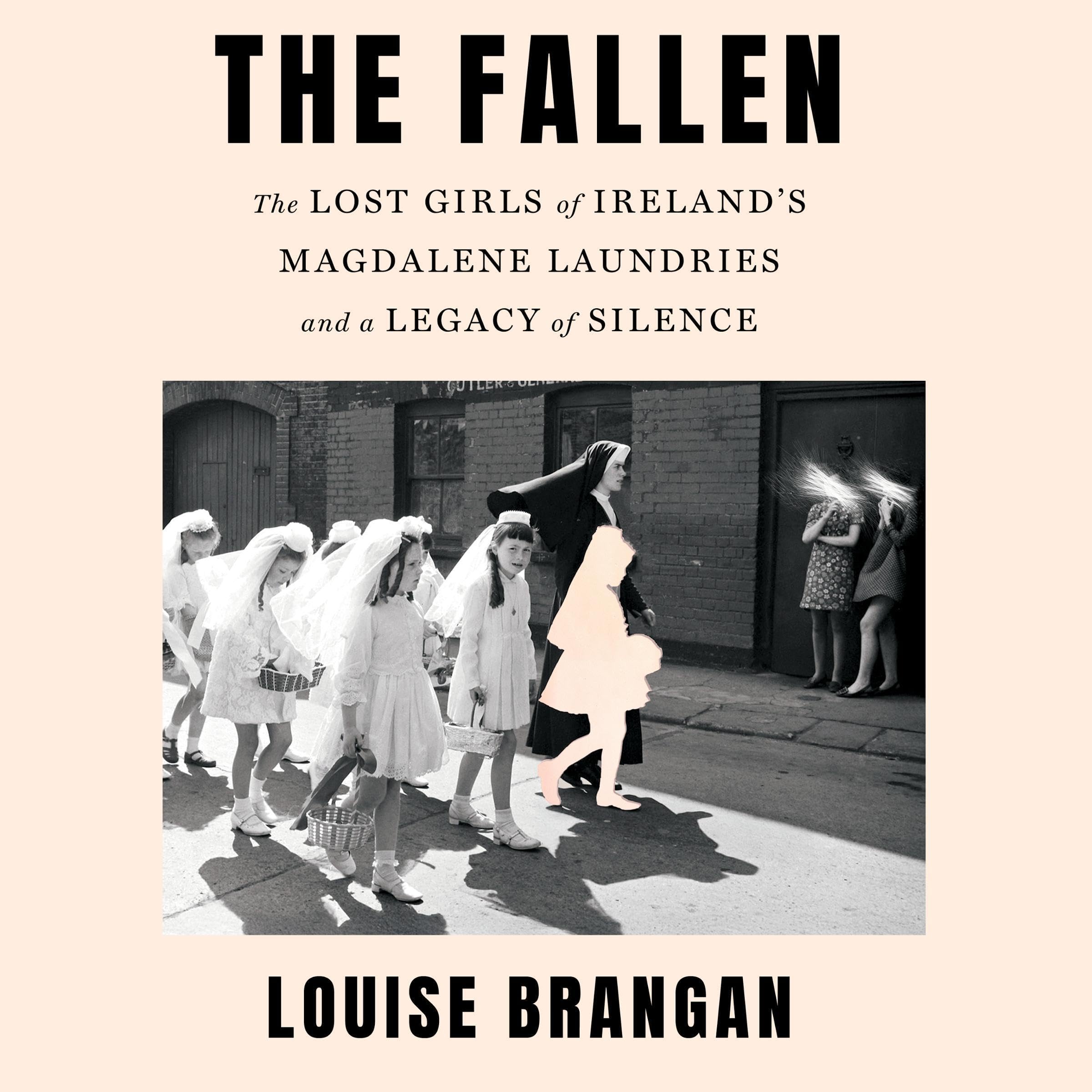 The Lost Girls of Ireland's Magdalene Laundries and a Legacy of Silence