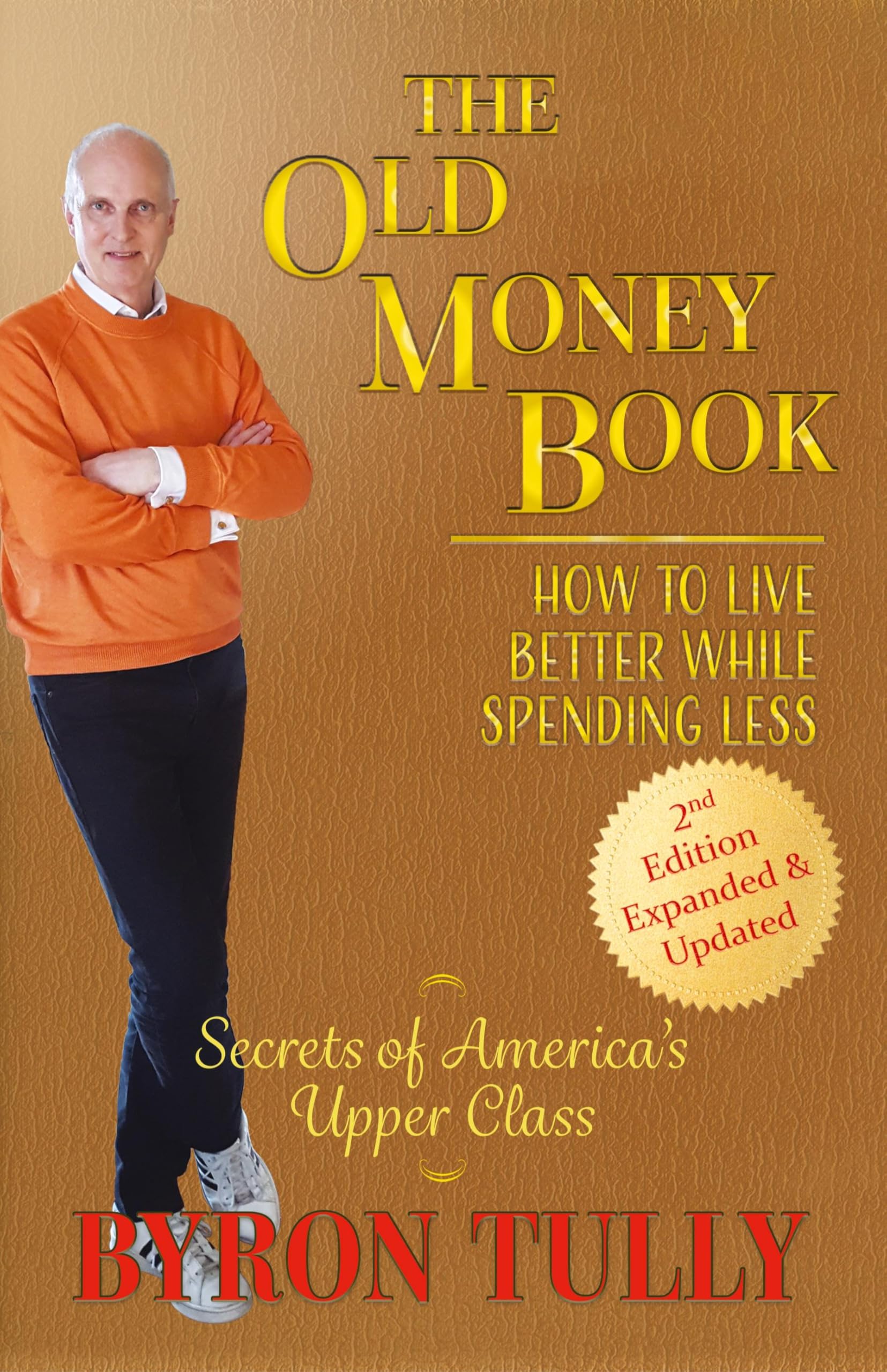 The Old Money Book: How to Live Better While Spending Less