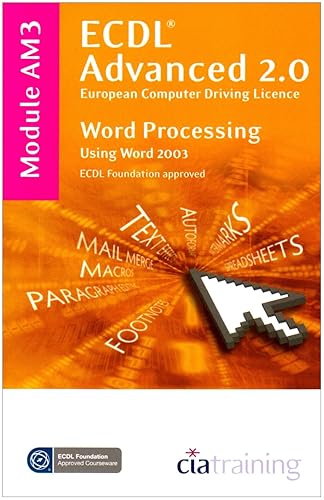 ECDL Advanced Syllabus 2.0 Module AM3 Word Processing Using Word 2003