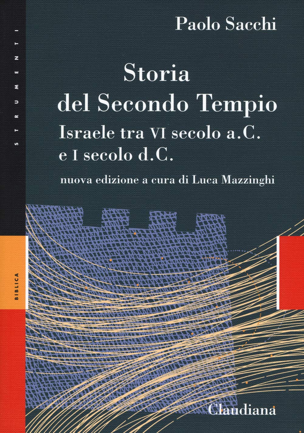 Storia Del Secondo Tempio. Israele Tra Vi Secolo A. C. E I Secolo D. C.. Nuova Ediz. - 4
