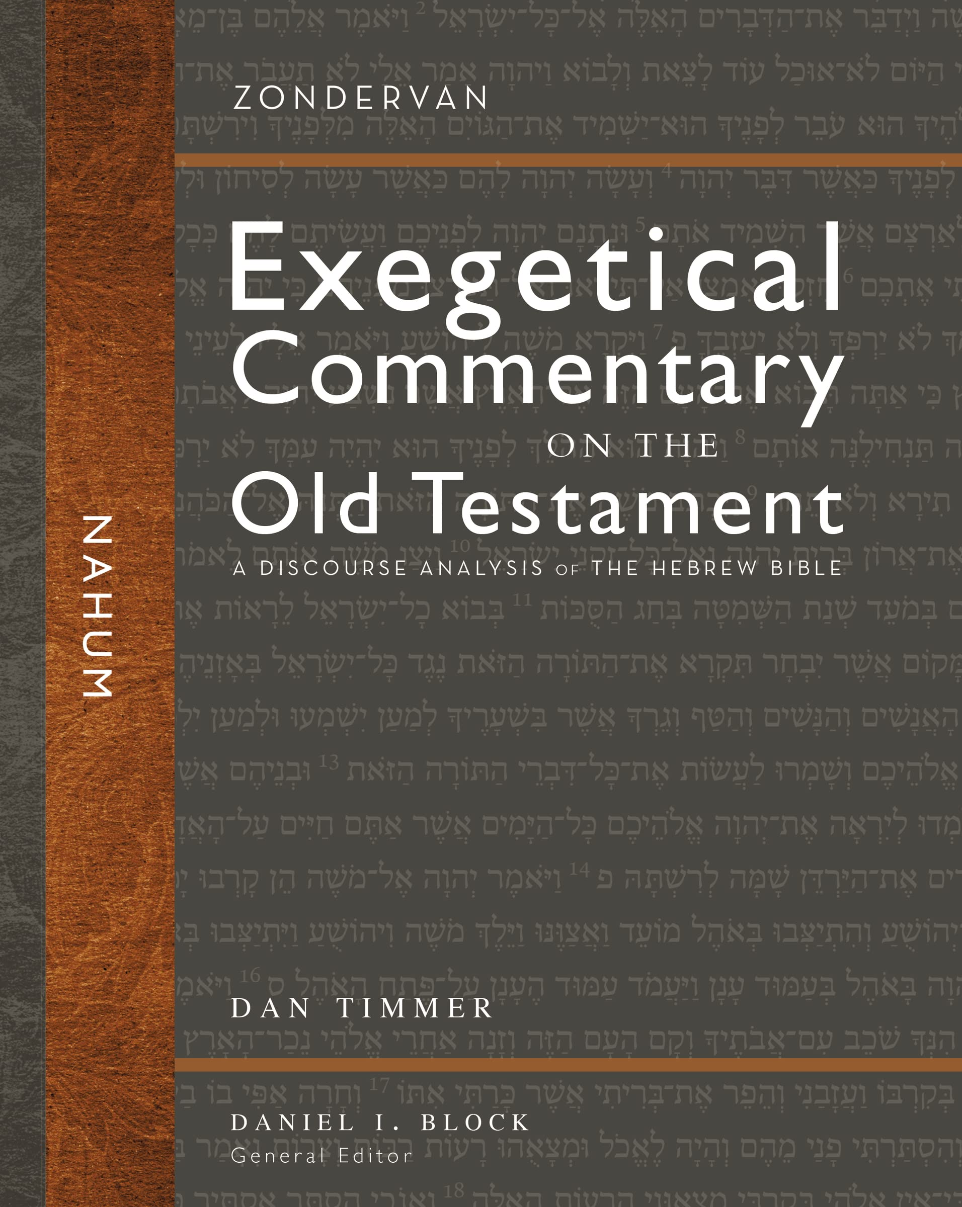 Nahum: A Discourse Analysis of the Hebrew Bible (30) (Zondervan Exegetical Commentary on the Old Testament)