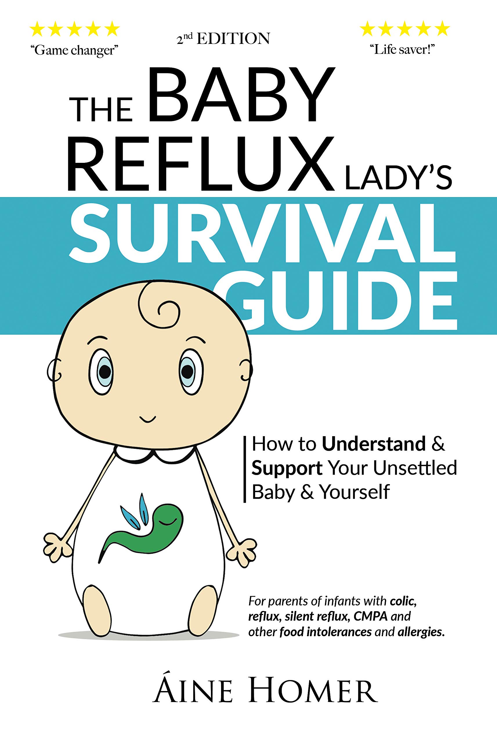 The Baby Reflux Lady's Survival Guide, 2nd Edition: How to Understand and Support Your Unsettled Baby and Yourself