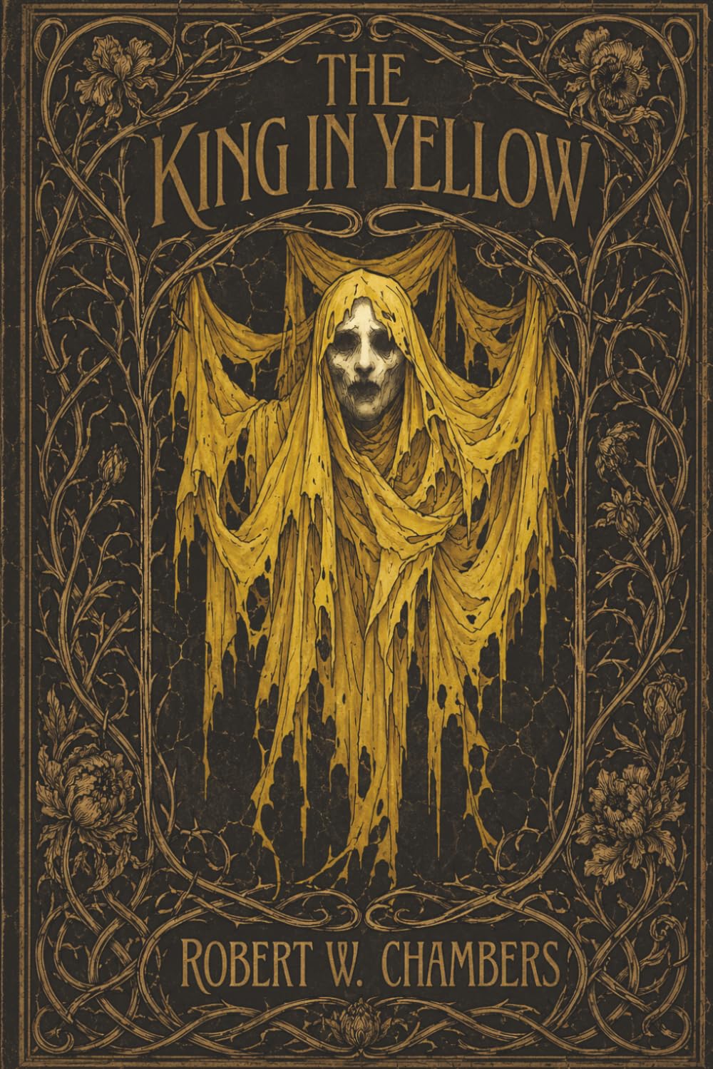 The King In Yellow: Tales of Decadence, Madness and the Pallid Mask