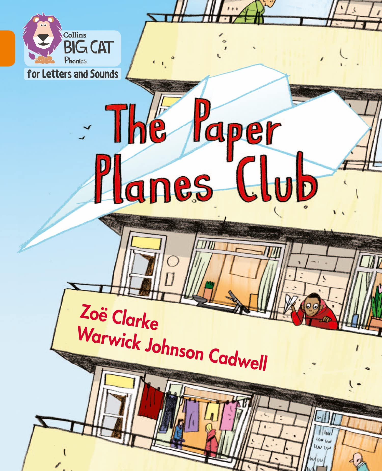 The Paper Planes Club: Band 06/Orange (Collins Big Cat Phonics for Letters and Sounds)