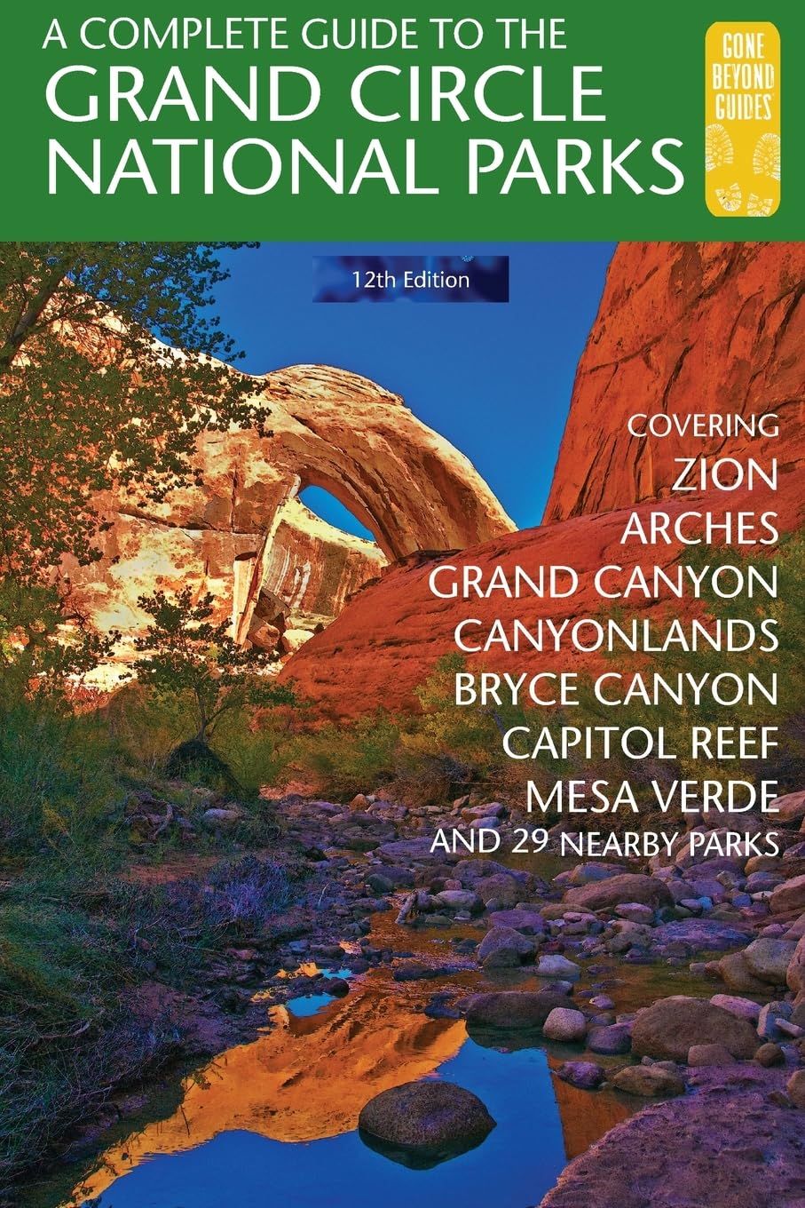 A Complete Guide to the Grand Circle National Parks: Covering Zion, Bryce Canyon, Capitol Reef, Arches, Canyonlands, Mesa Verde, and Grand Canyon National Parks (English and Japanese Edition)