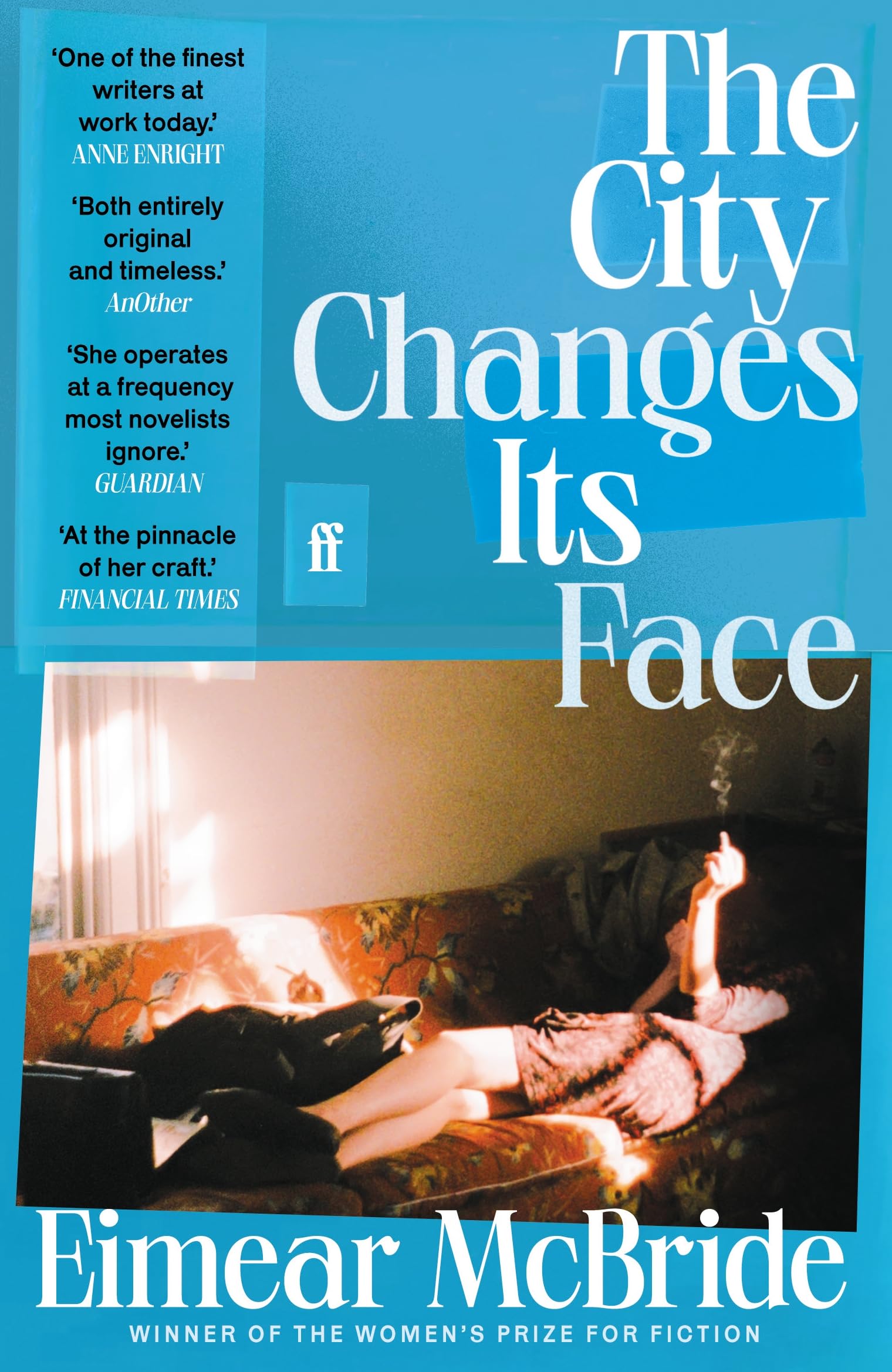 The City Changes Its Face by Eimear McBride PAPERBACK 9780571384235