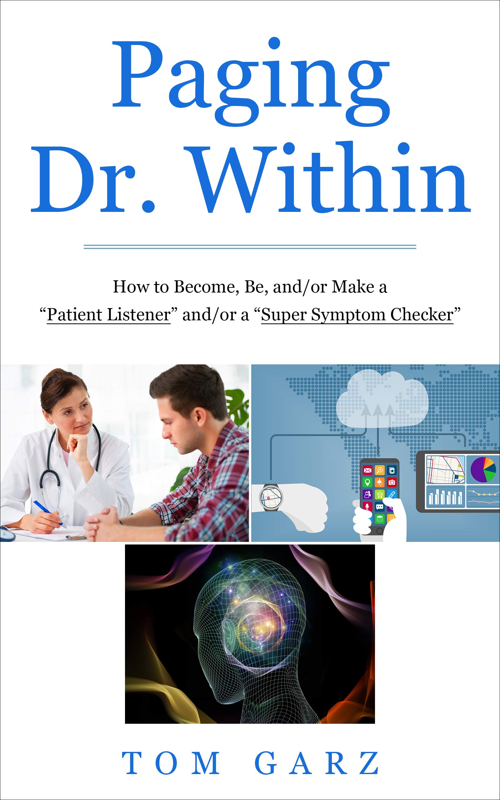 Buy Paging Dr. Within How to Be, and/or Make a “Patient