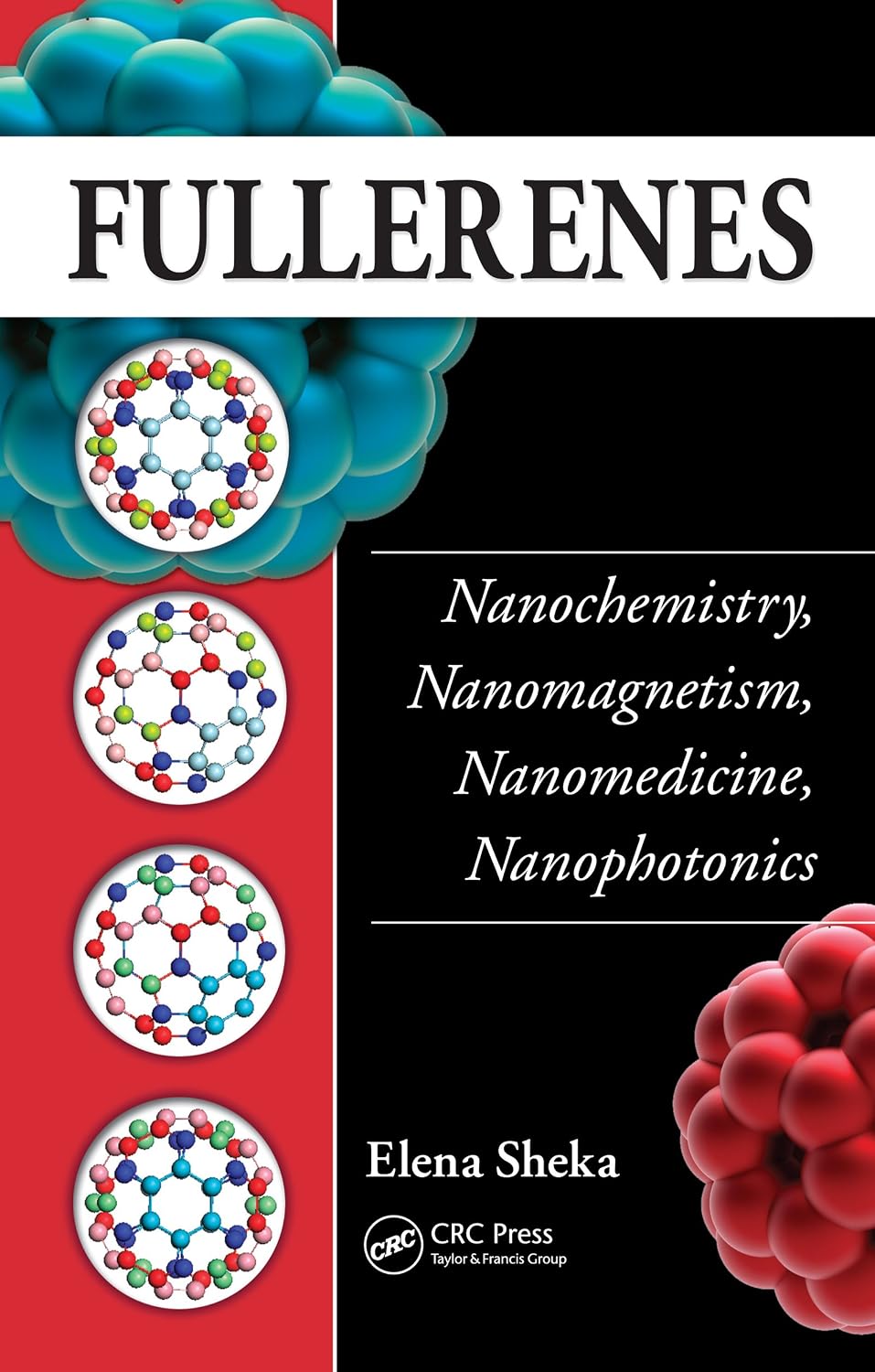 Fullerenes: Nanochemistry, Nanomagnetism, Nanomedicine, Nanophotonics