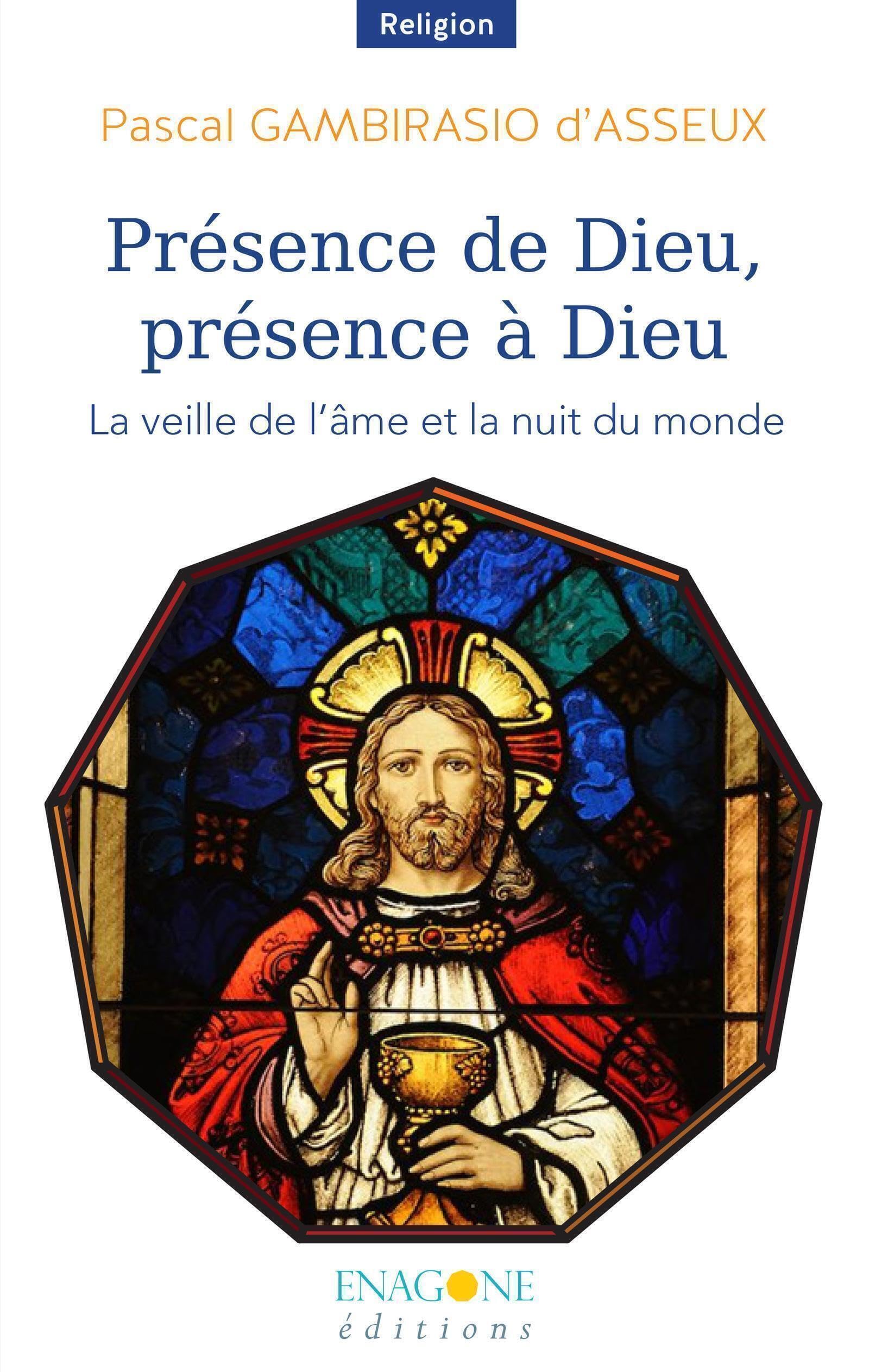Présence de Dieu, présence à Dieu: La veille de l'âme et la nuit du monde