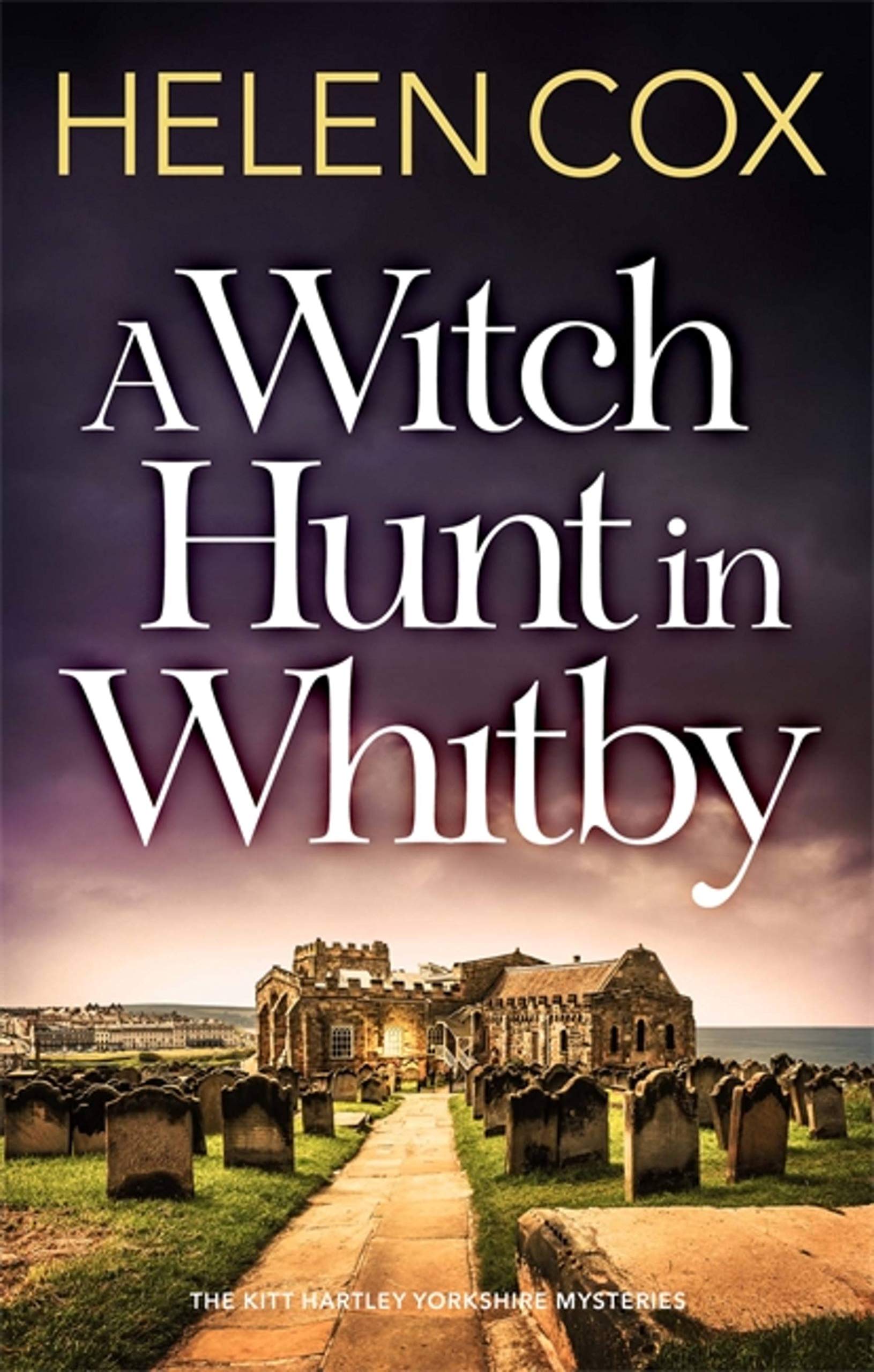 A Witch Hunt in Whitby: The Kitt Hartley Mysteries Book 5 (The... - Cox, Helen
