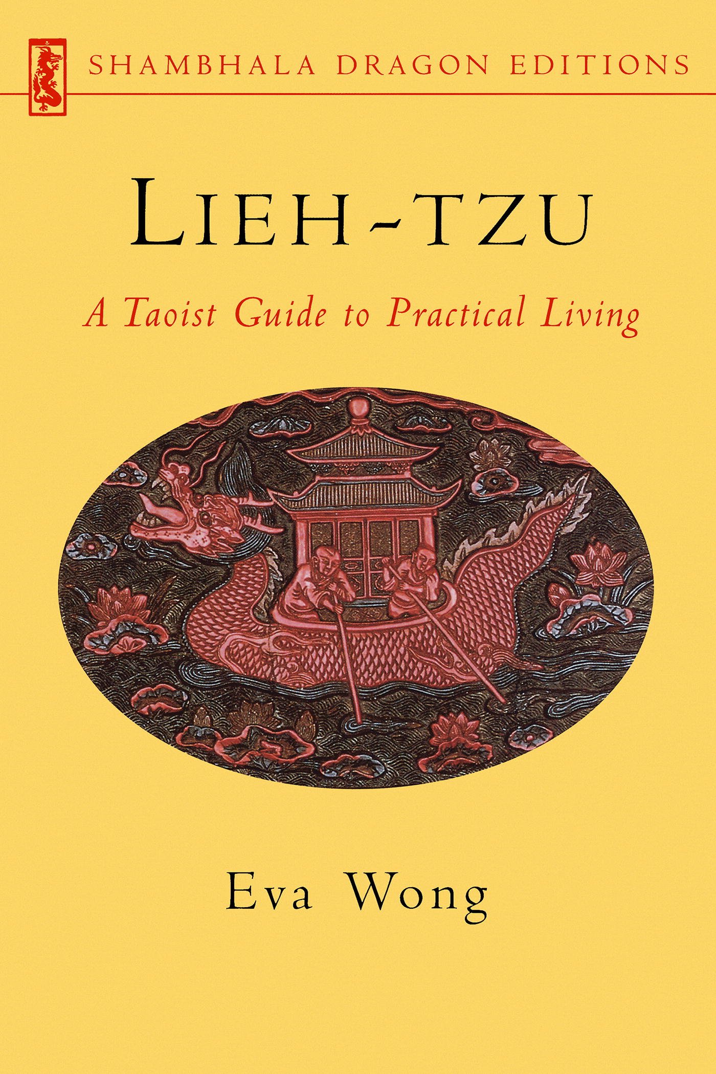 Lieh-tzu: A Taoist Guide to Practical Living (Shambhala Dragon Editions)
