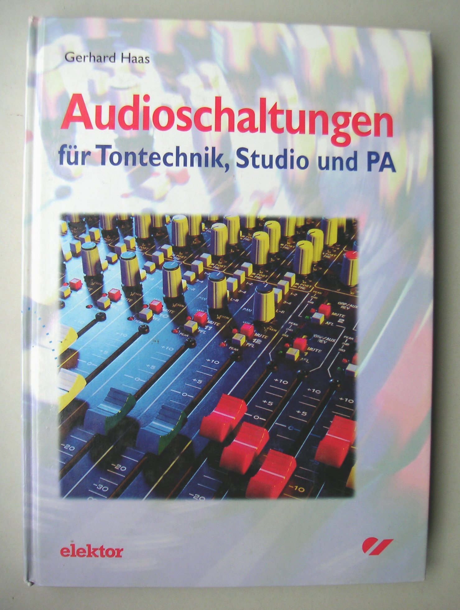 Audioschaltungen für Tontechnik, Studio und PA