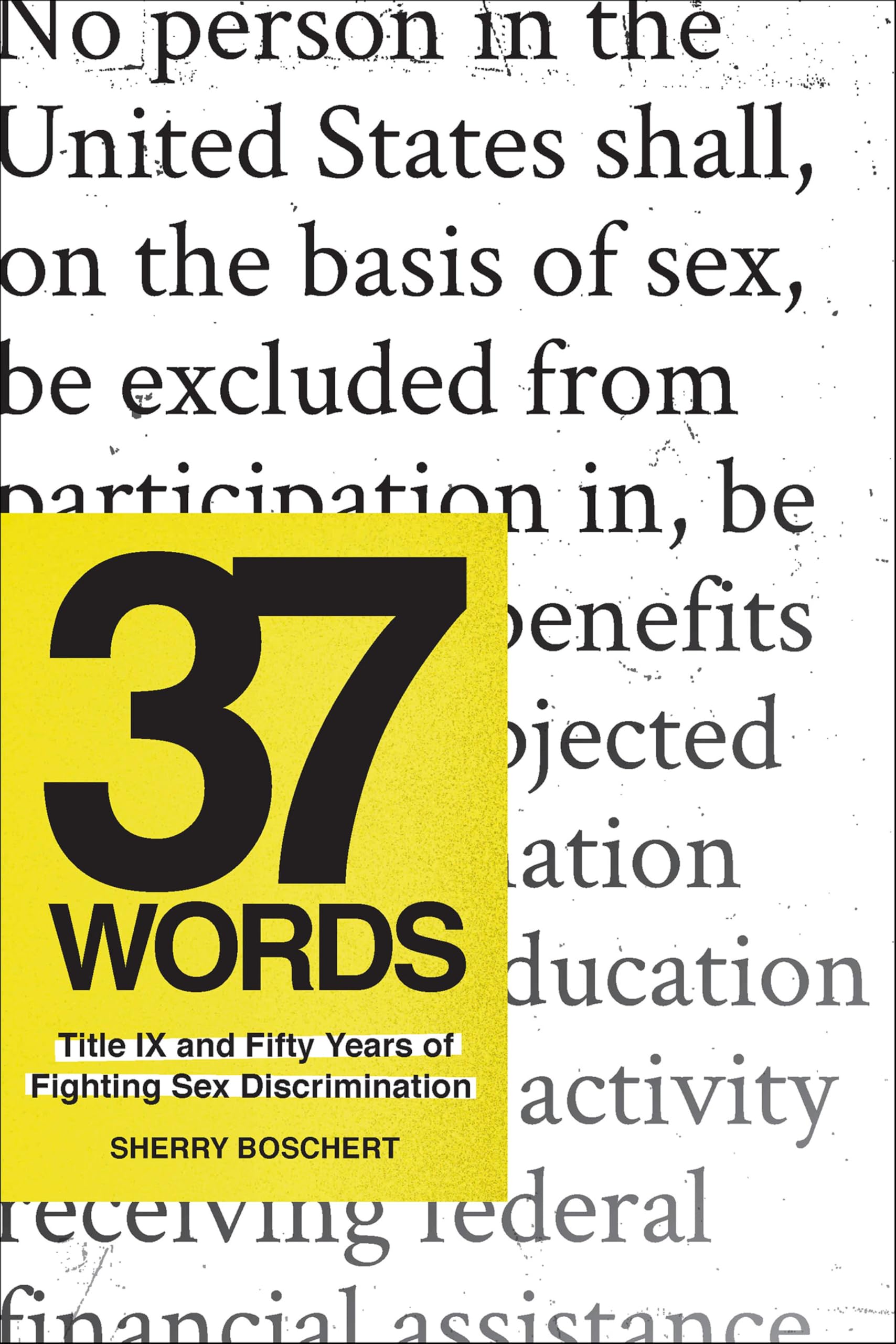 Buy 37 Words: Title IX and Fifty Years of Fighting Sex Discrimination — BookShops.in