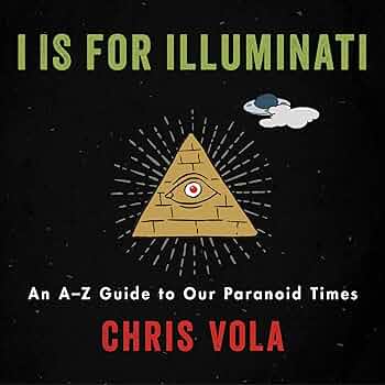 ILLUMINATI 裏解説ブック & ONE WITH EVERYTHING I is for Illuminati: An A-Z Guide to Our Paranoid Times