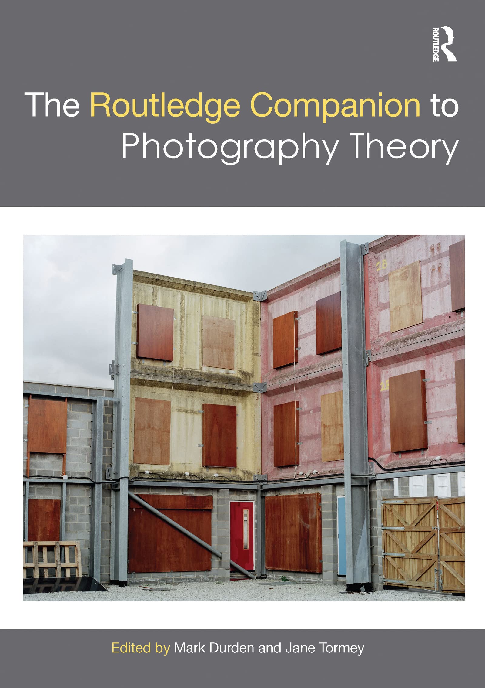 The Routledge Companion to Photography Theory (Routledge Art History and Visual Studies Companions)