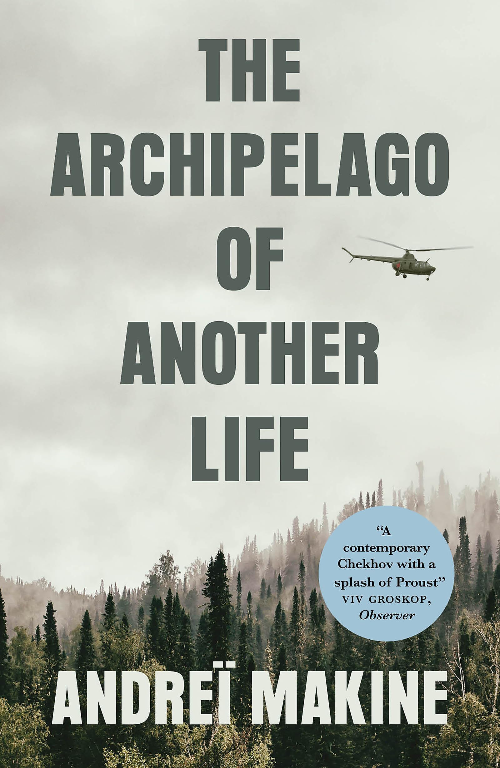 The Archipelago of Another Life by Andrei Makine (Paperback Book)