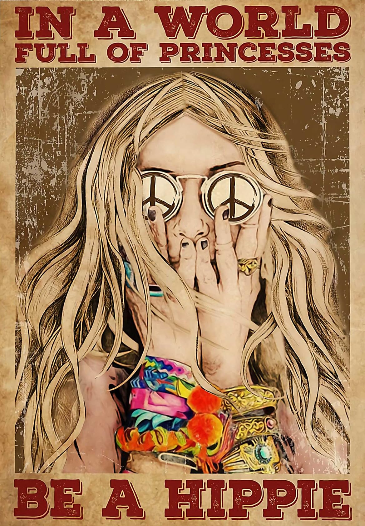 Acdoet Tin-19 Vintage Aluminium Metal Sign In A World Full Of Princesses Be A Hippie Poster, Hippie Room Decor, Hippie Wall Decor, Hippie Gifts, Psychedelic Poster 8X12 Inch
