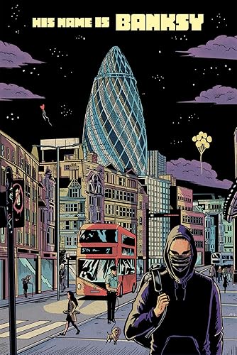 Banksy: A Graphic Novel (His Name Is Banksy)