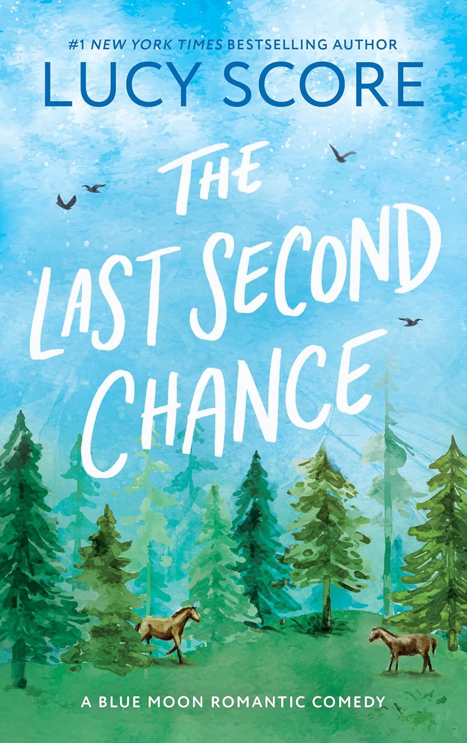 The Last Second Chance (Blue Moon, 3) 9781728295244 Score