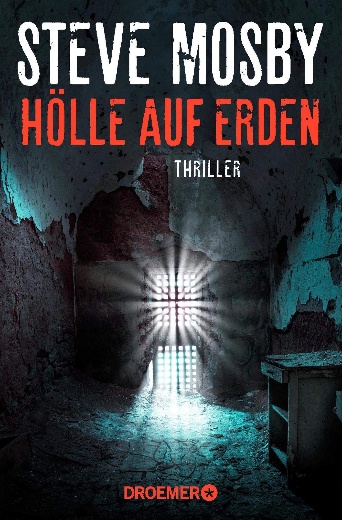 Hölle auf Erden: Thriller (German Edition)