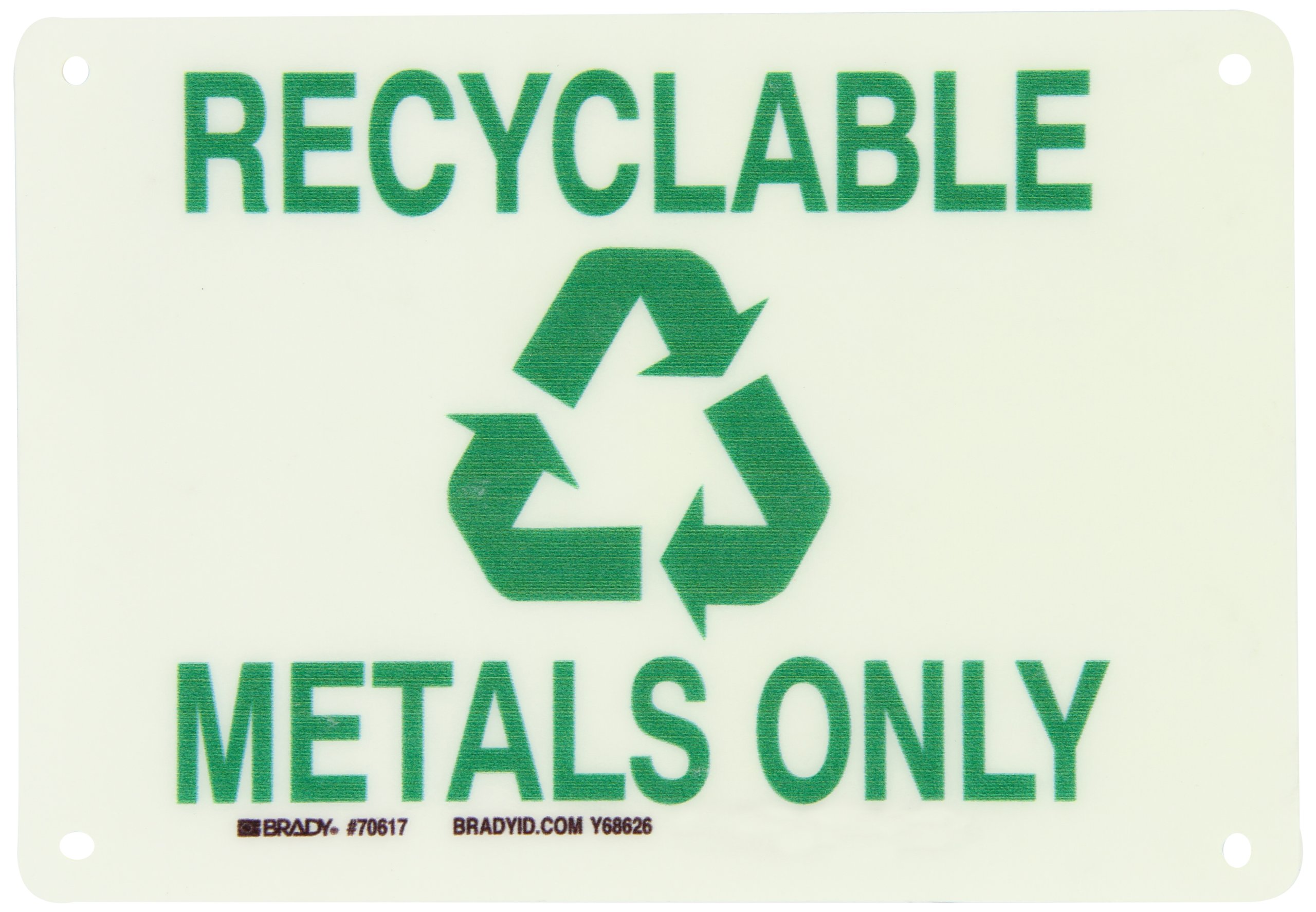 Panneau Recyclable Metals Only Brady抗 UV 玻璃纤维环保标识牌 70617