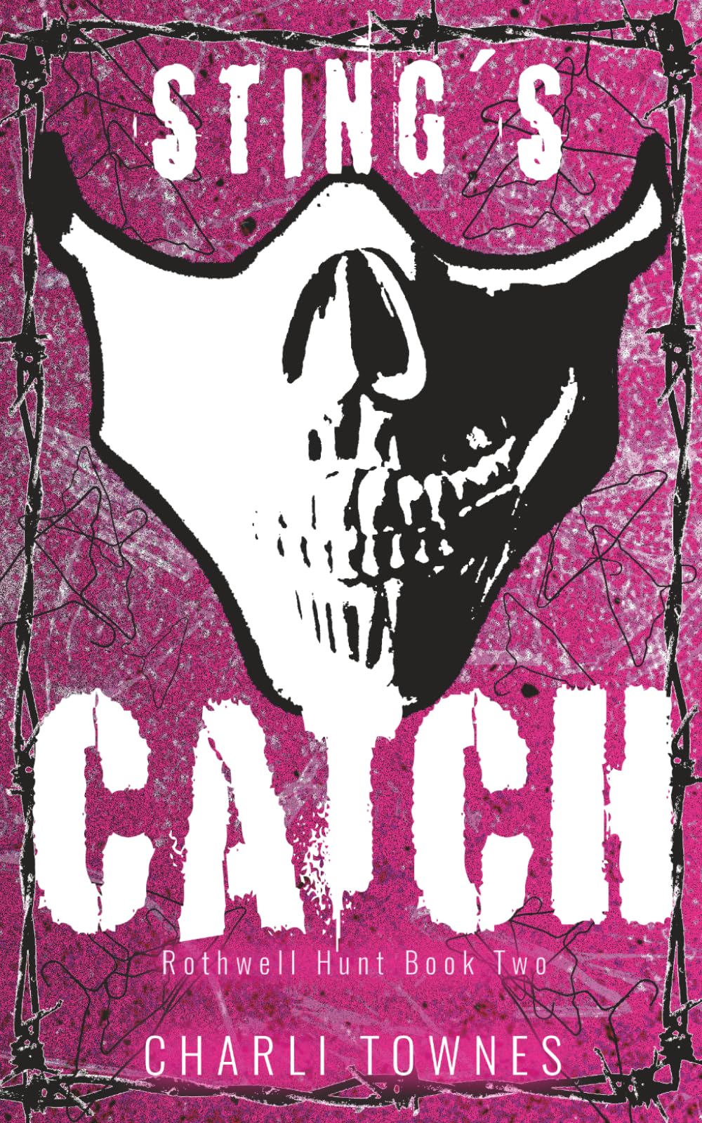 Sting's Catch: A Dark Reverse Harem Romance (The Rothwell Masked Hunt Series)