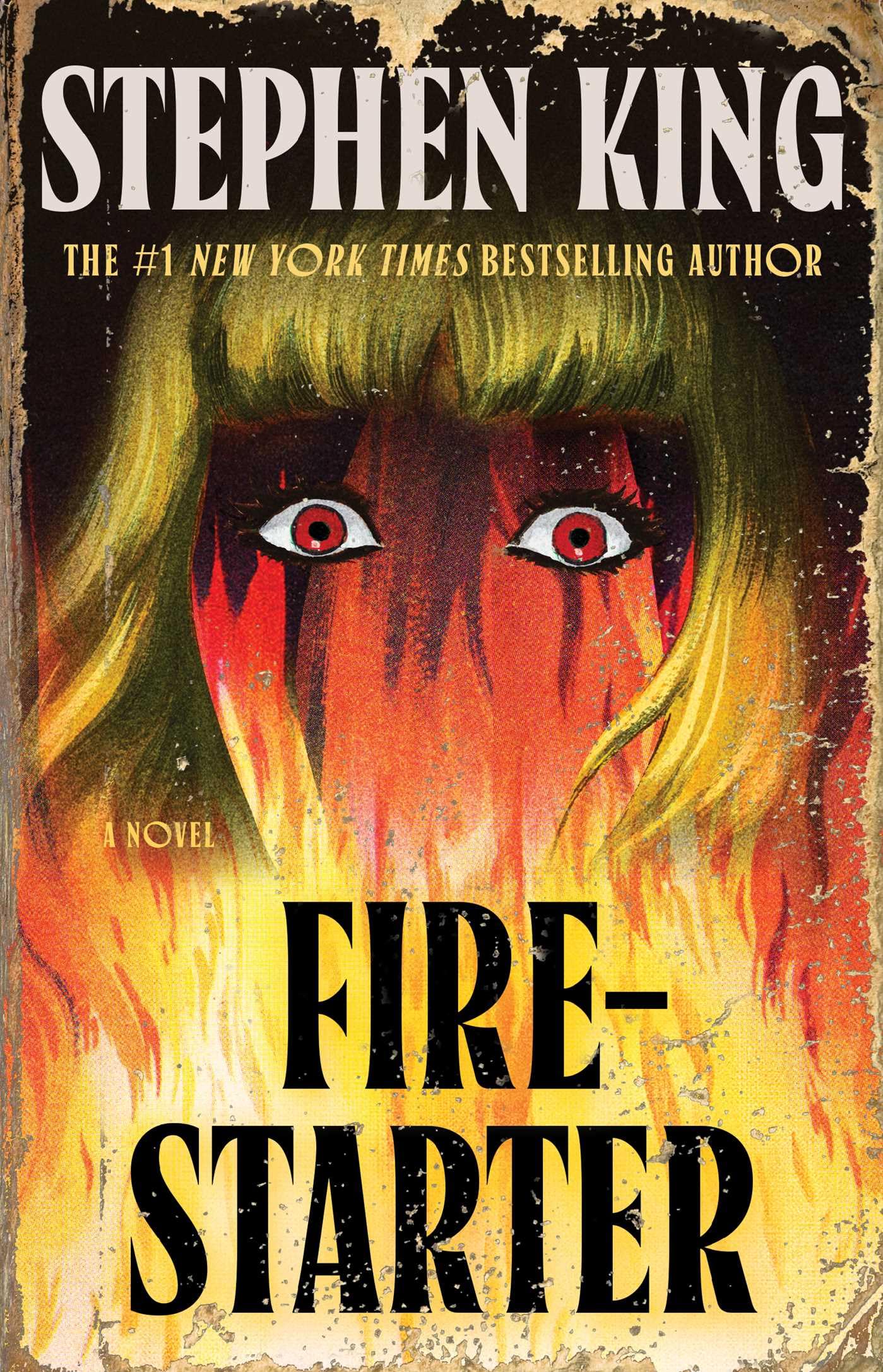 Firestarter: A Novel