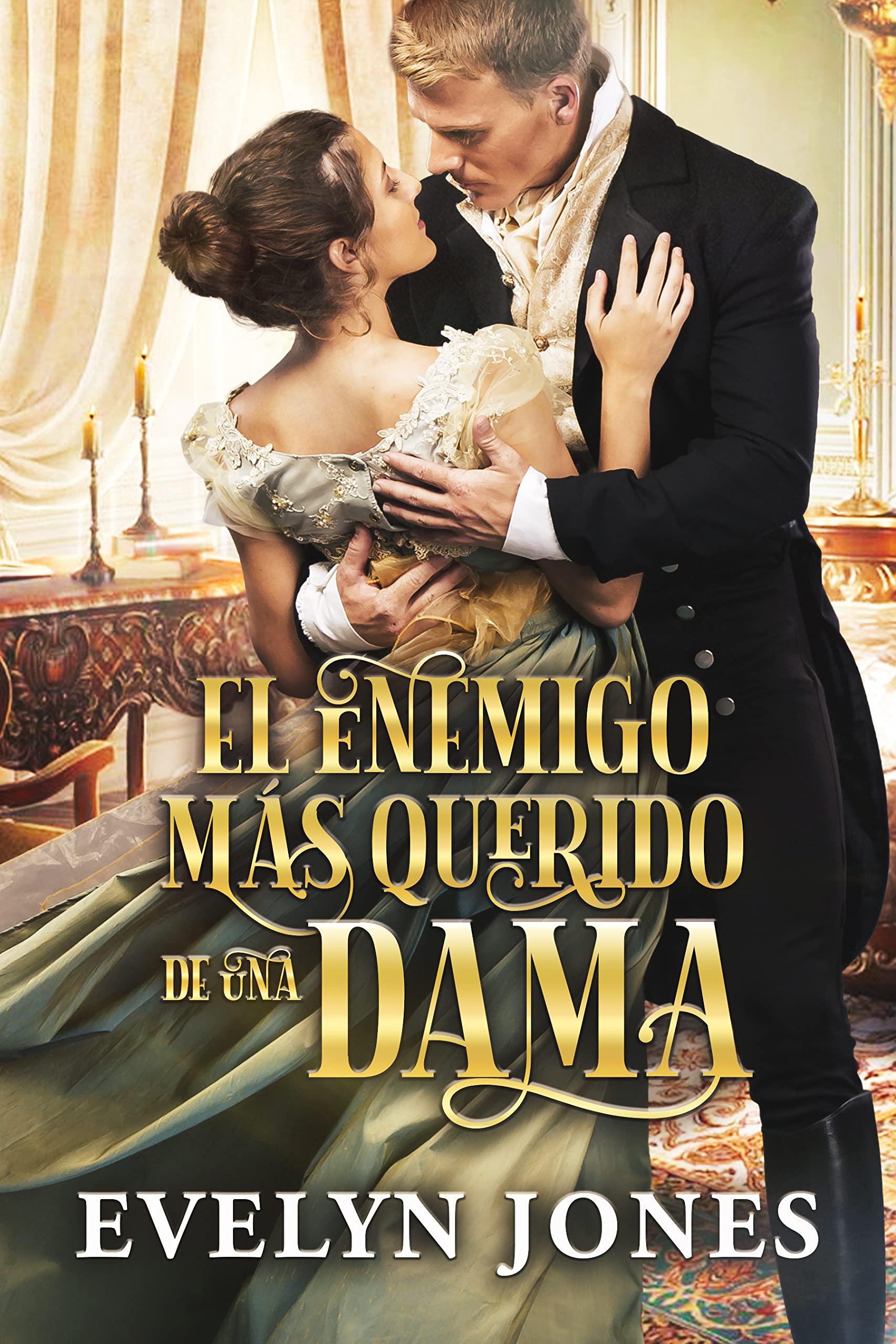 El enemigo más querido de una dama (Spanish Edition)