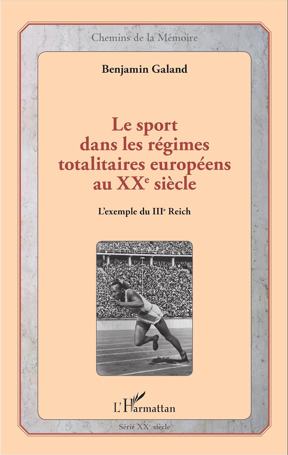 Le sport dans les régimes totalitaires européens au XXe siècle: L'exemple du IIIe Reich (French Edition)