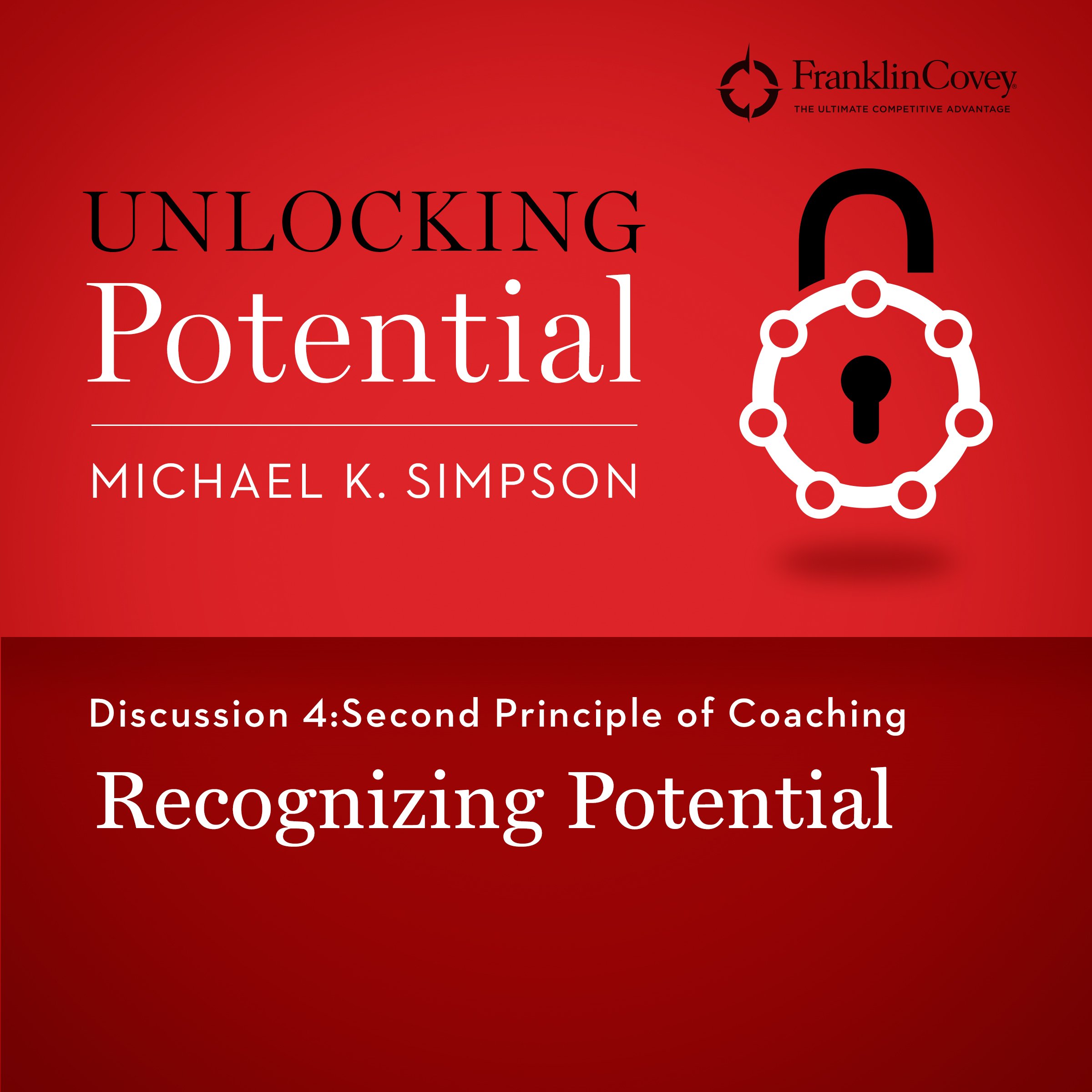 Discussion 4: Second Principle of Coaching - Recognizing Potential