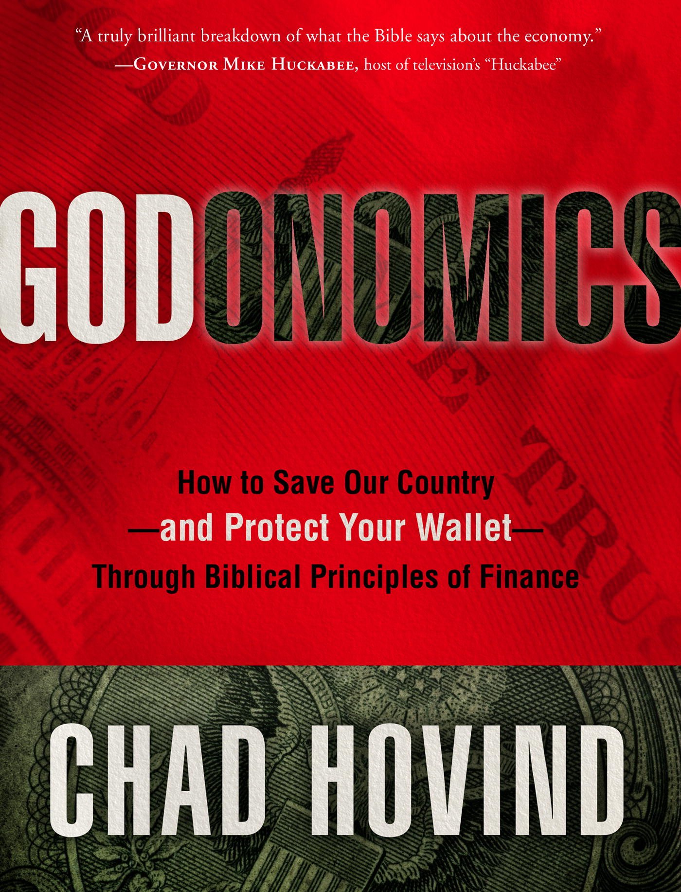 Godonomics: How to Save Our Country--and Protect Your Wallet--Through Biblical Principles of Finance