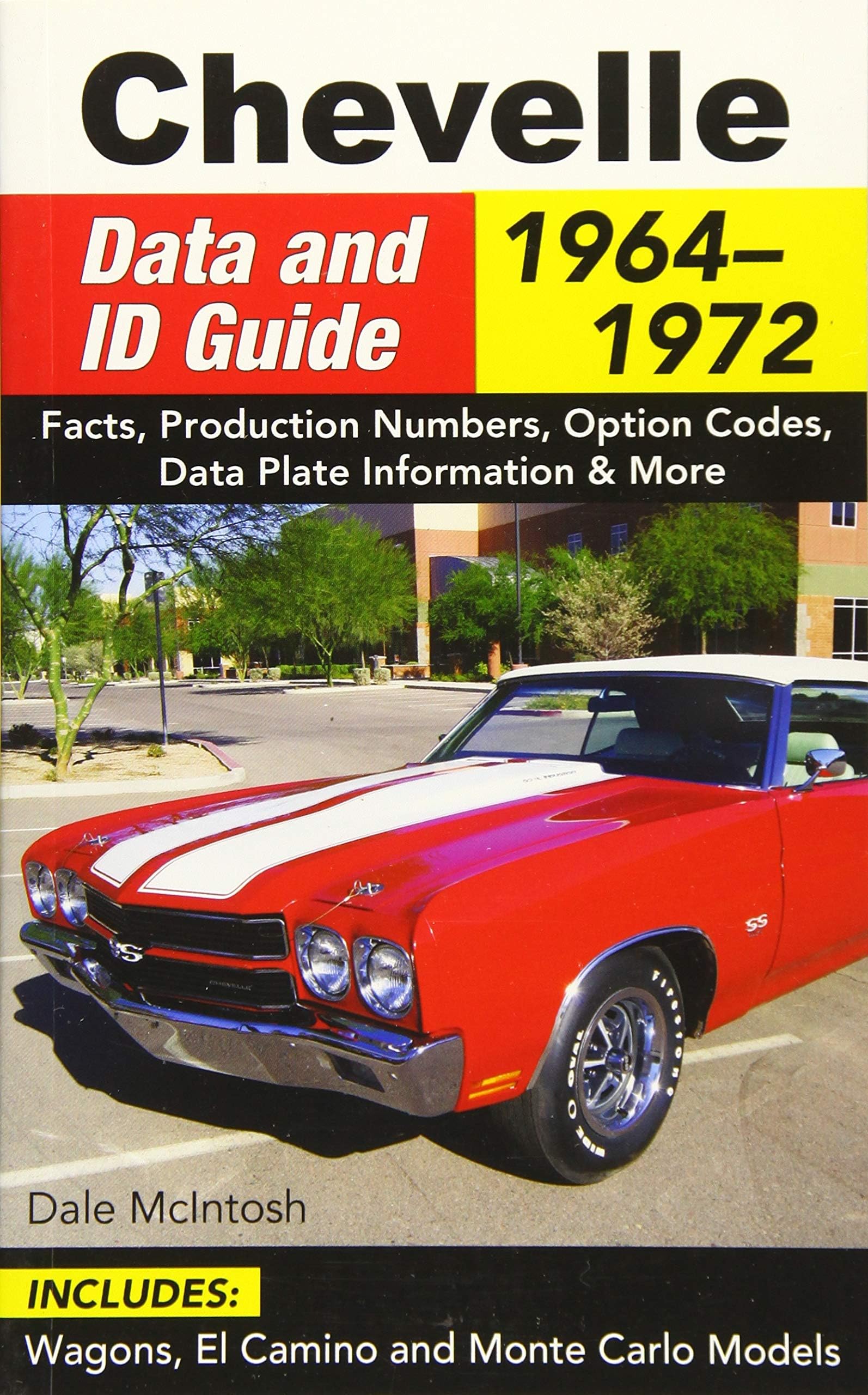 Chevelle Data and ID Guide 1964-1972