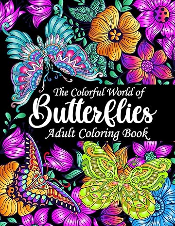 Amazon.com: The Colorful World of Butterflies Adult Coloring Book