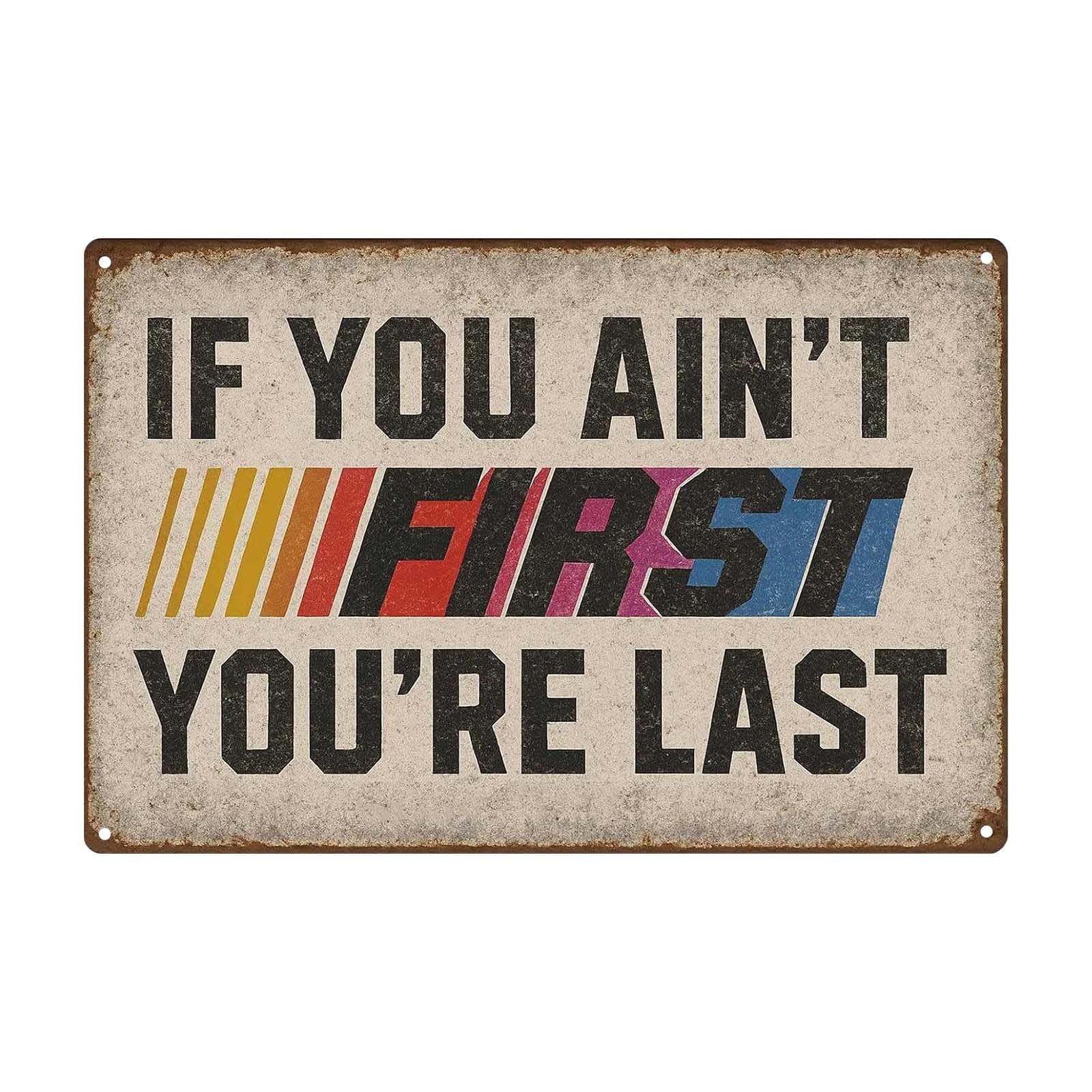 Vozekrod Men's Blue If You Ain’t First You’re Last Tin Sign – Vintage Racing Wall Decor, Funny Metal Sign For Garage, Man Cave, Workshop, Bar – Distressed Retro Wall Art Gift For 8X12 Inch
