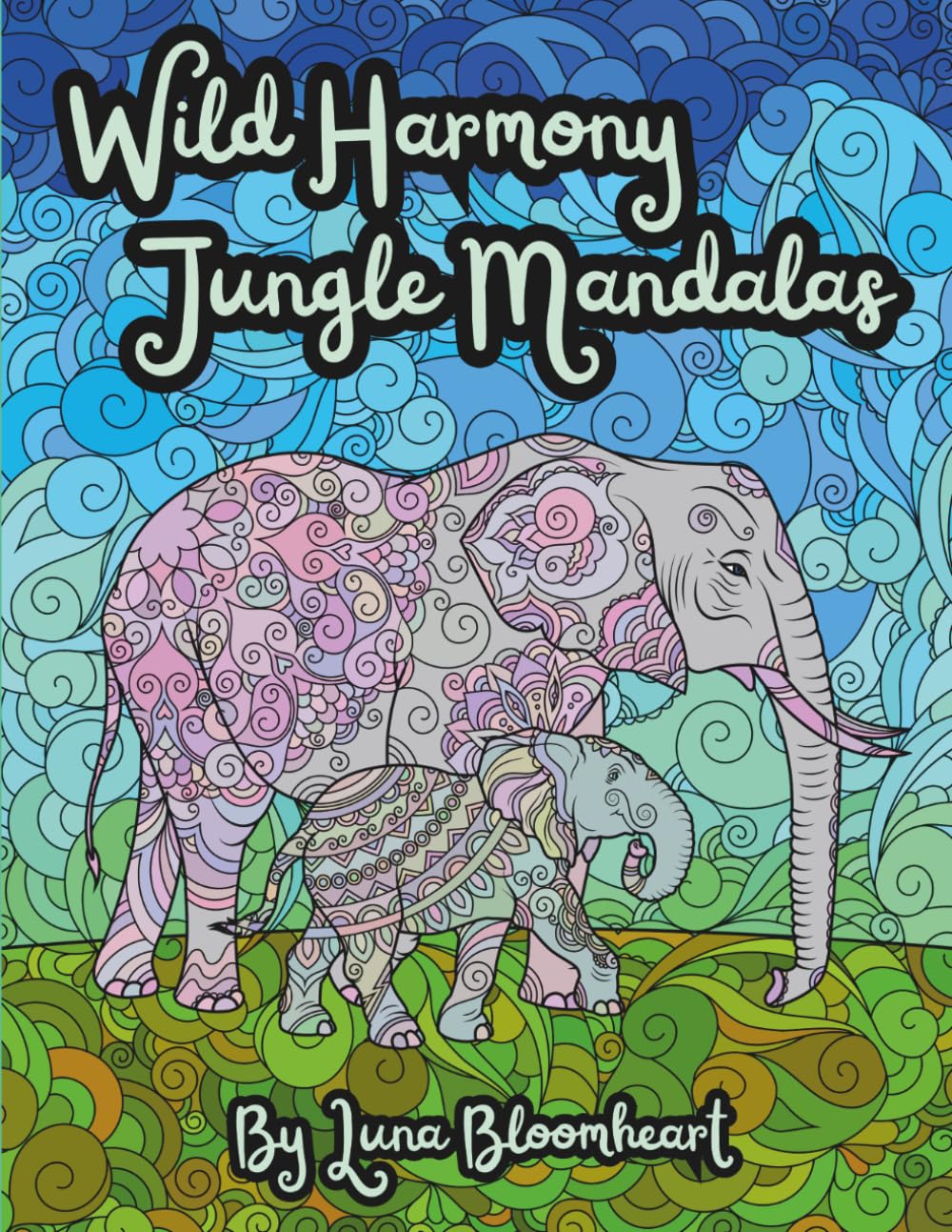 Wild Harmony Jungle Mandala Coloring Book