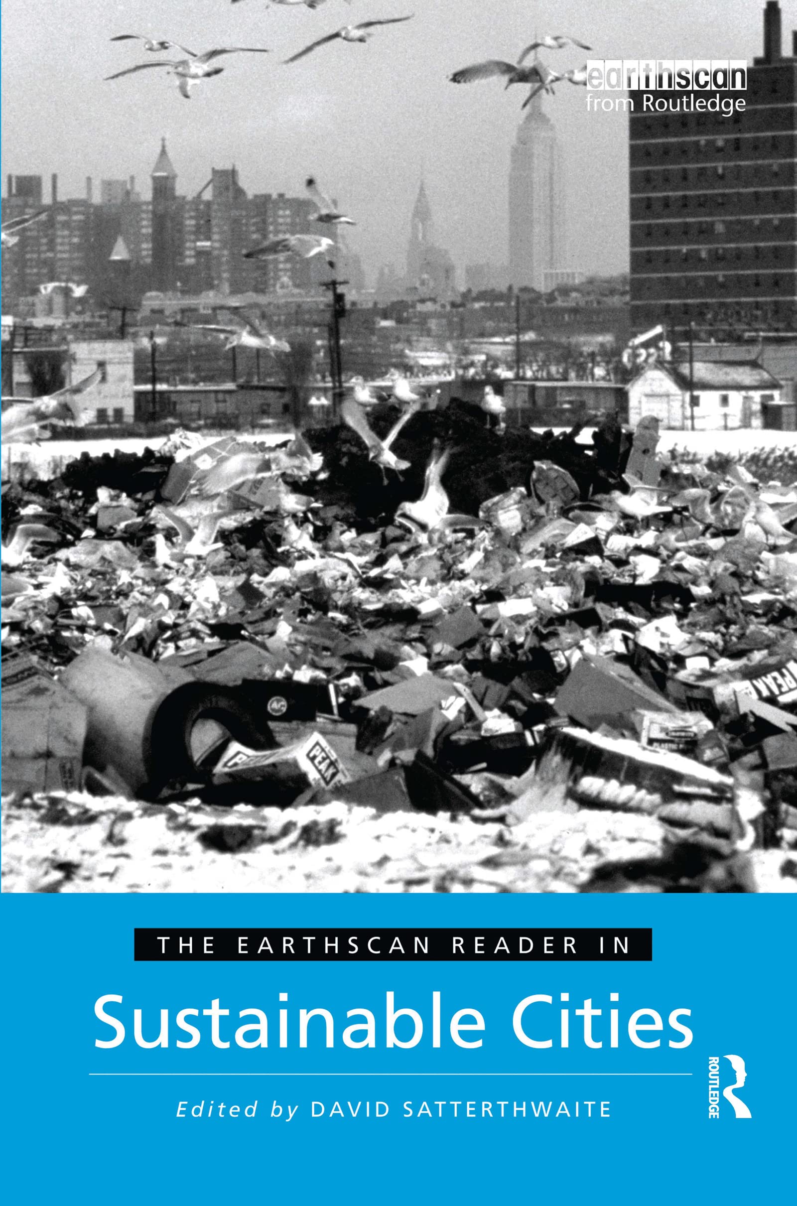 The Earthscan Reader in Sustainable Cities (Earthscan Reader Series) By David S