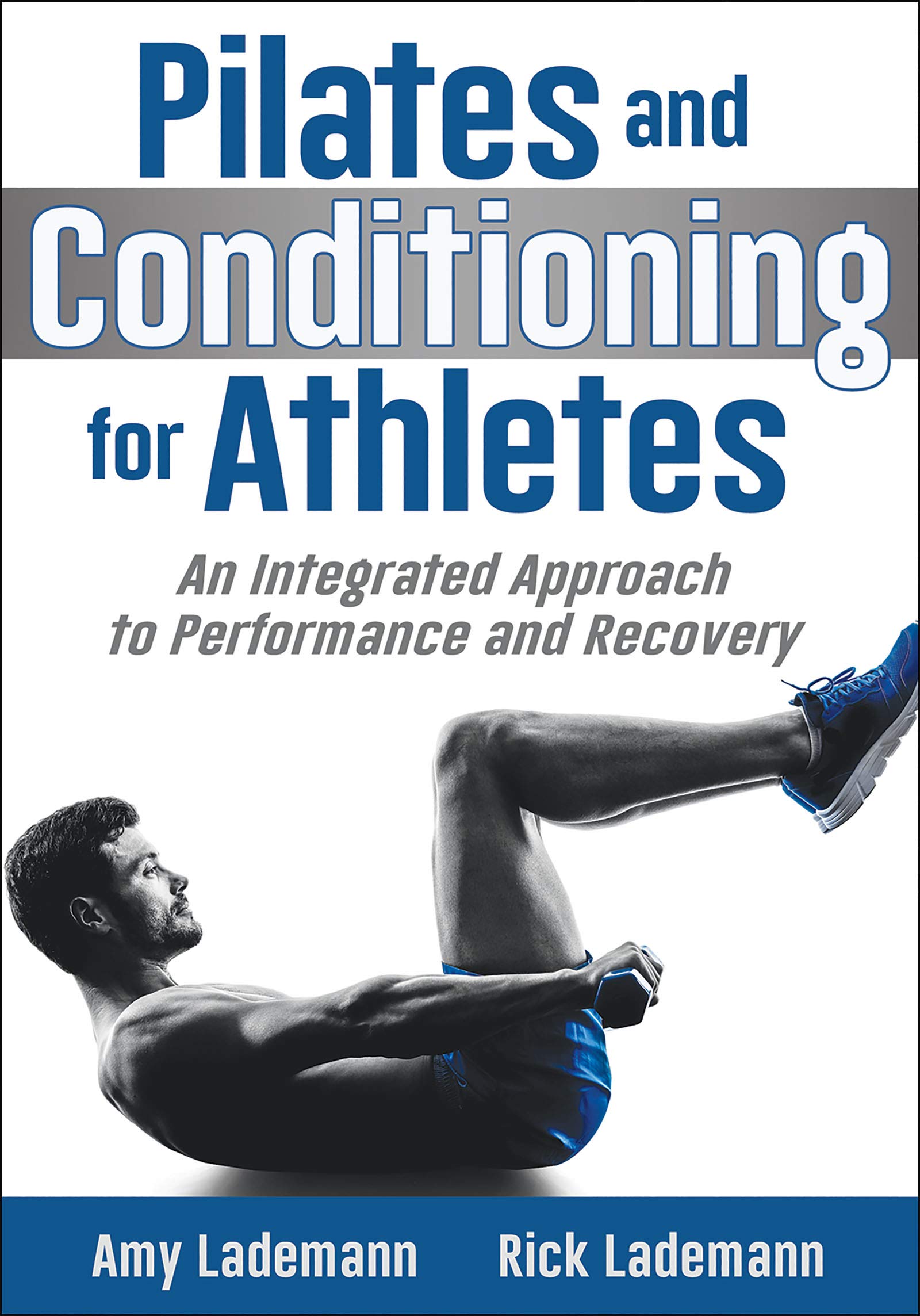 Pilates and Conditioning for Athletes – An Integrated Approach to Performance a…