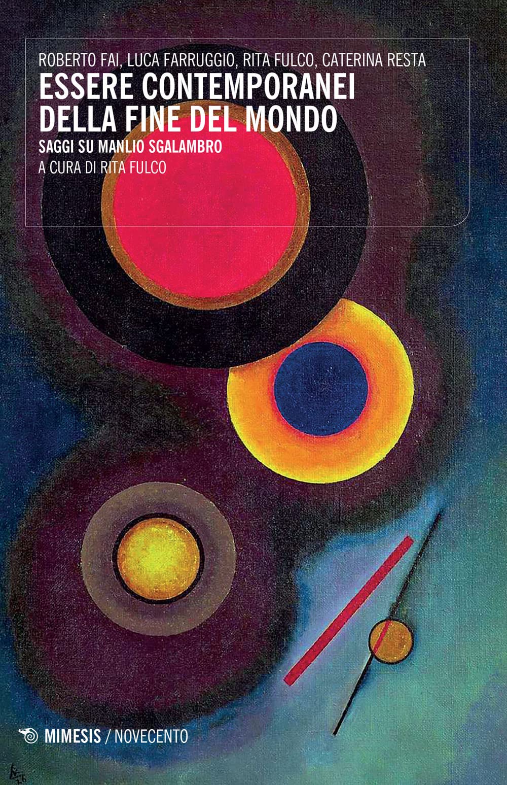 Essere Contemporanei Della Fine Del Mondo. Saggi Su Manlio Sgalambro - 4