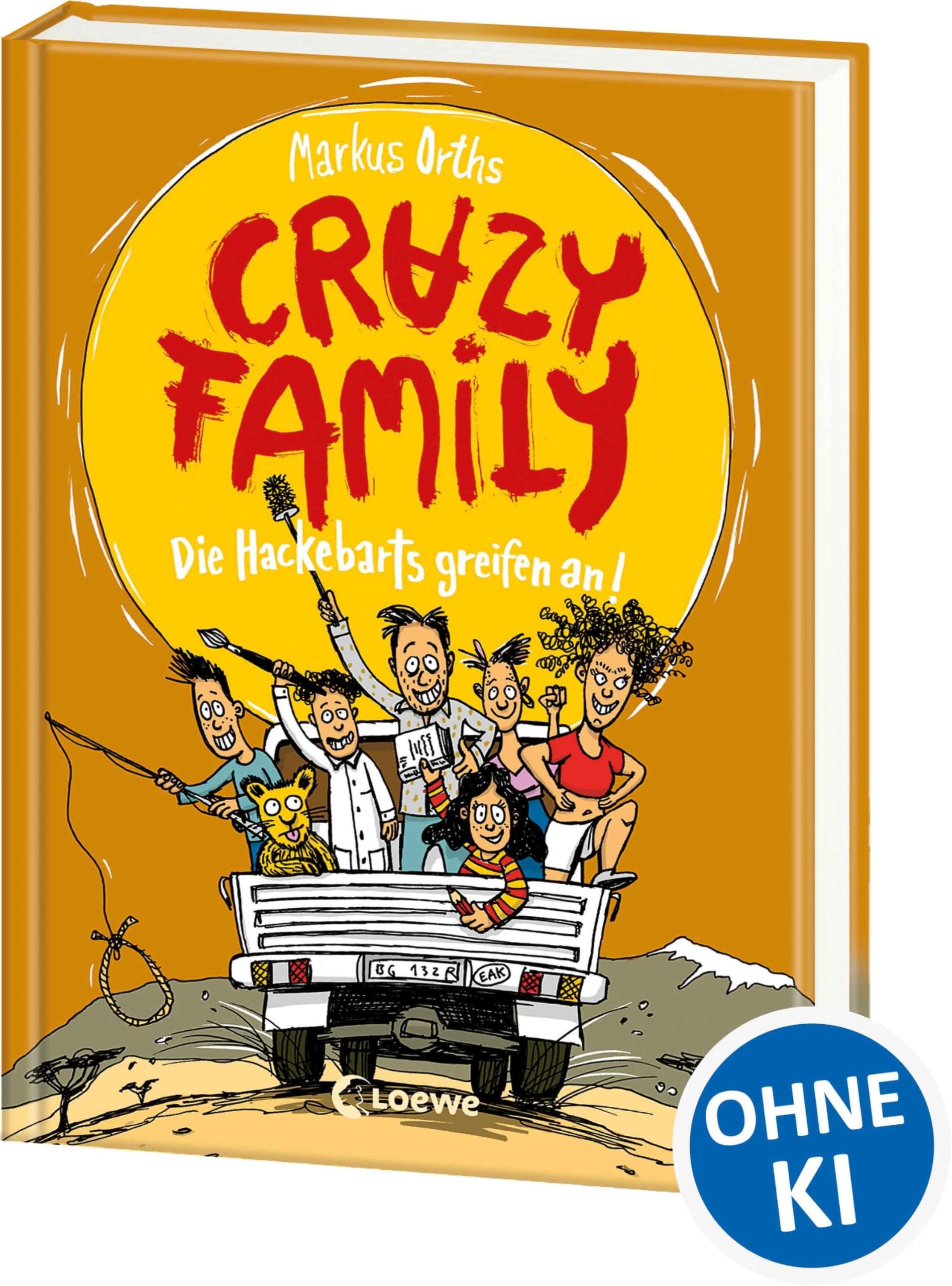 Crazy Family (Band 3) - Die Hackebarts greifen an!: Begleite Familie Hackebart auf eine witzige und schräge Reise nach Afrika - Zum Selberlesen ab 10 Jahren oder zum Vorlesen für die ganze Familie