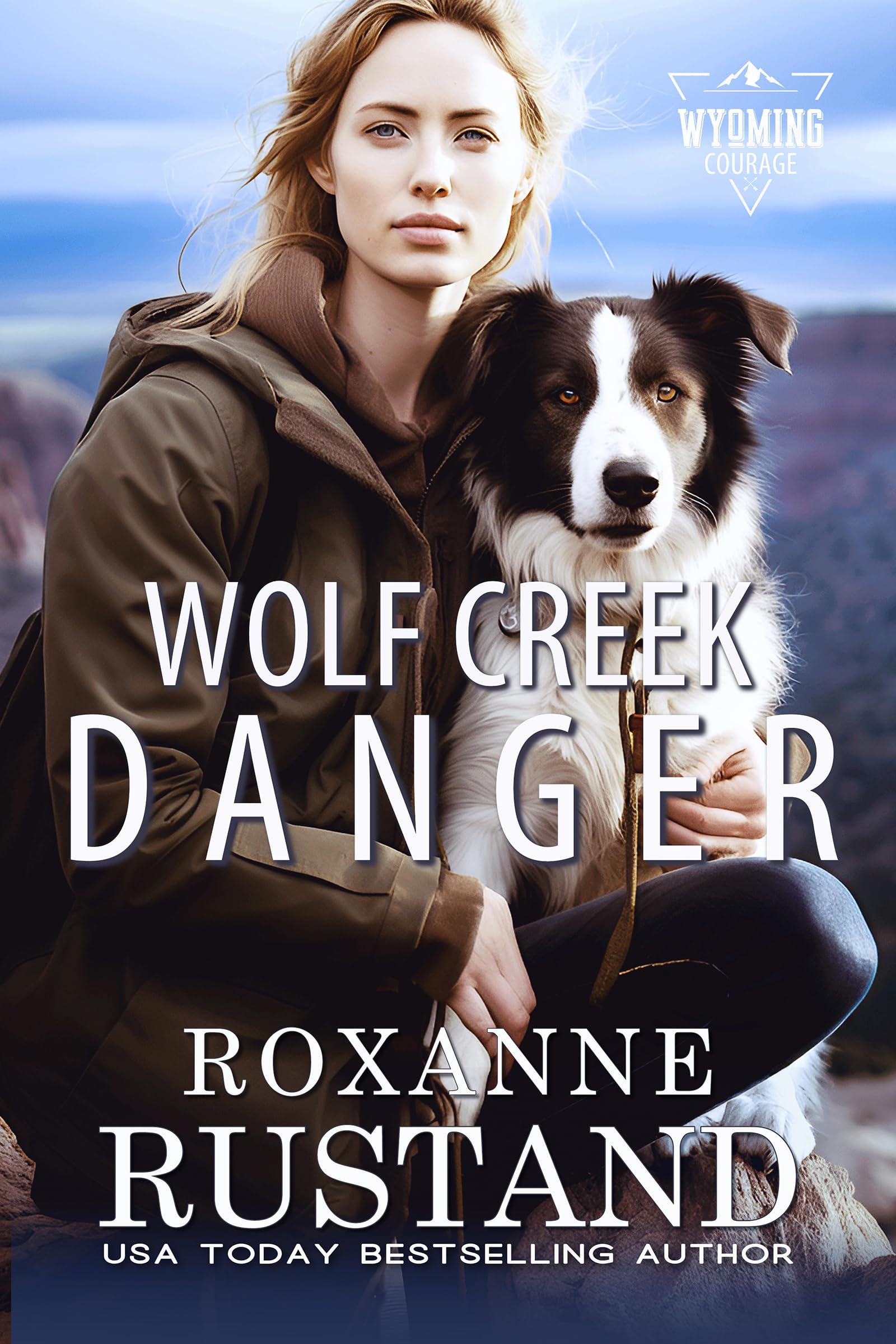 WOLF CREEK DANGER: a Christian romantic suspense (Wyoming Courage Book 2)