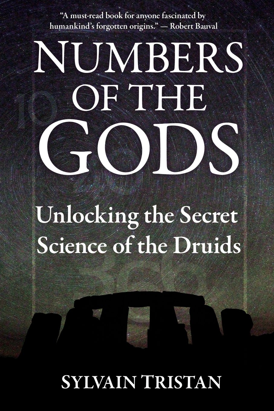 Numbers of the Gods: Unlocking the Secret Science of the Druids